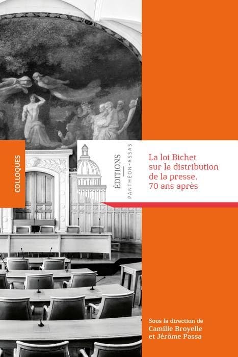 LA LOI BICHET SUR LA DISTRIBUTION DE LA PRESSE, 70 ANS APRES book