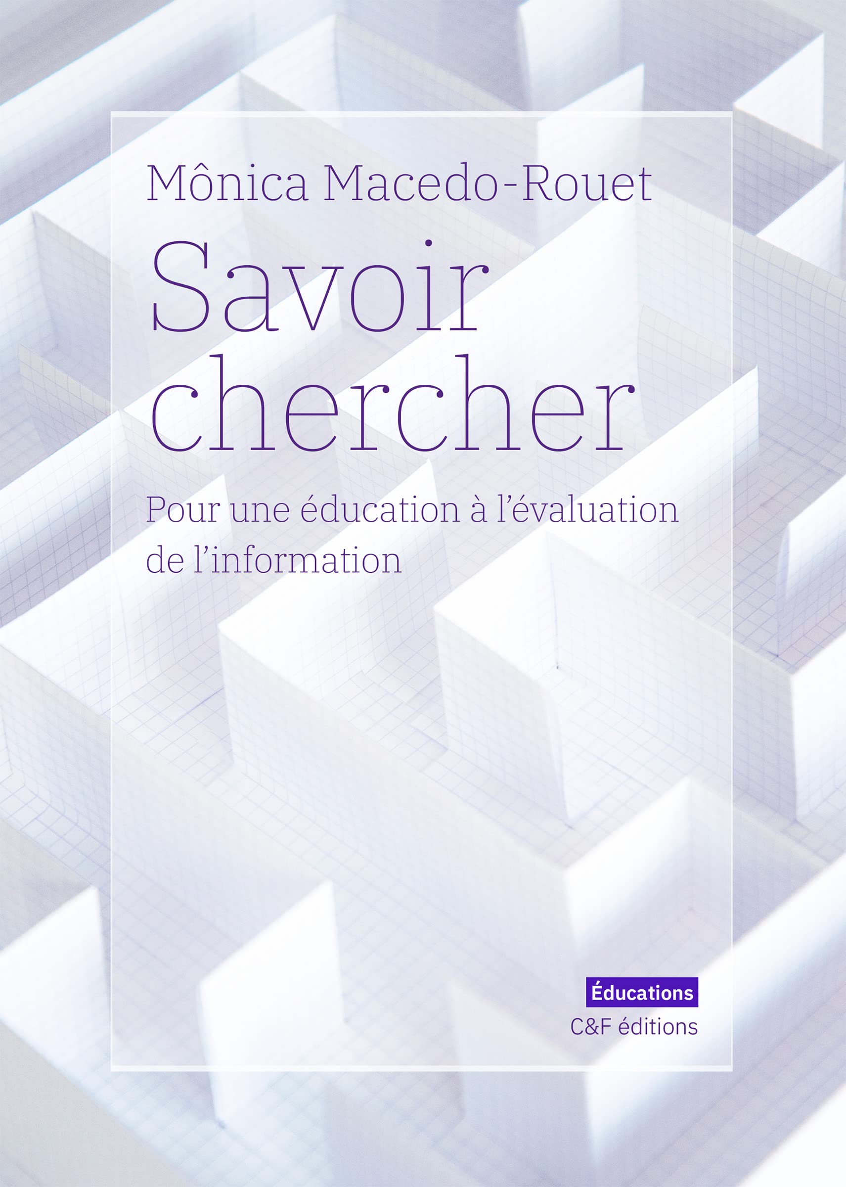 Savoir chercher: Pour une éducation à l'évaluation de l'information book