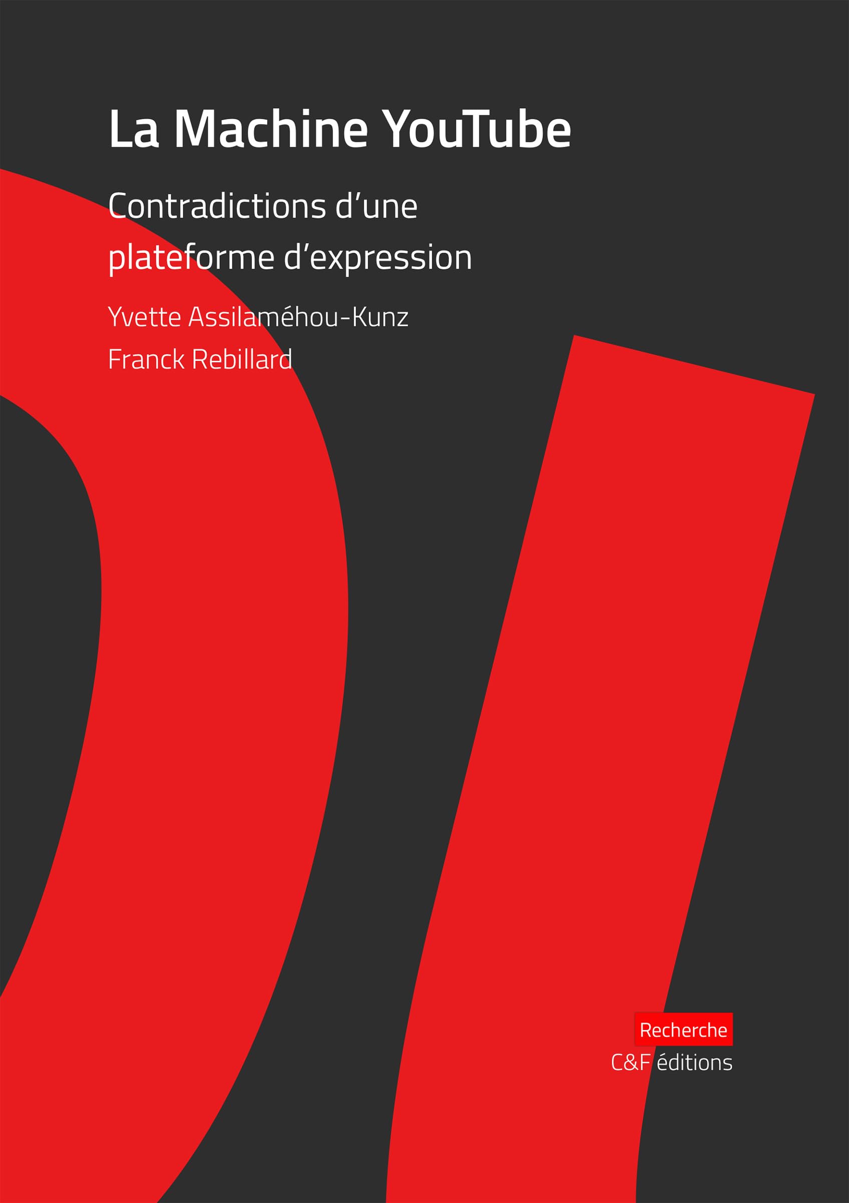La Machine YouTube: Contradictions d'une plateforme d'expression Computer Science