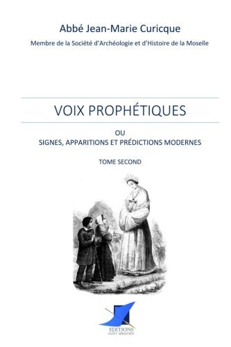 Voix prophétiques ou signes, apparitions et prédictions modernes (Tome second) book