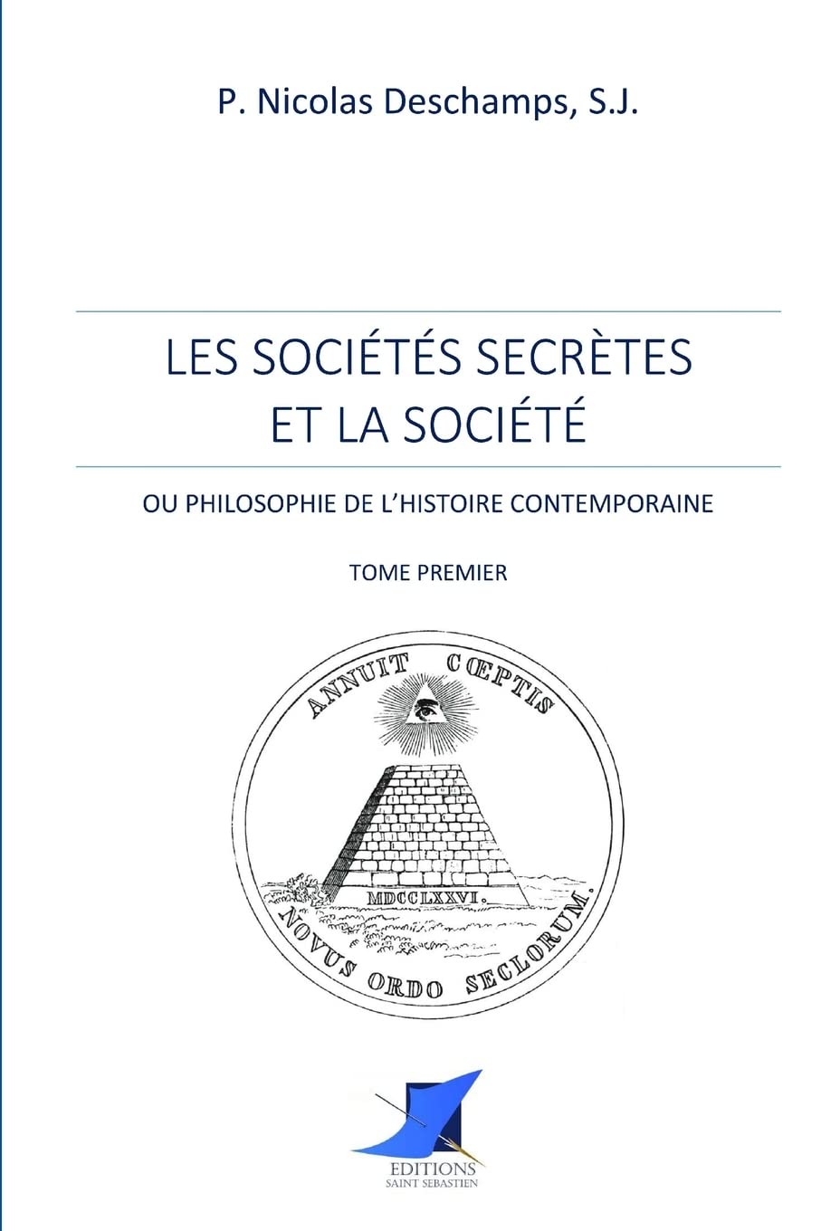 Les sociétés secrètes et la société -Tome Premier Books