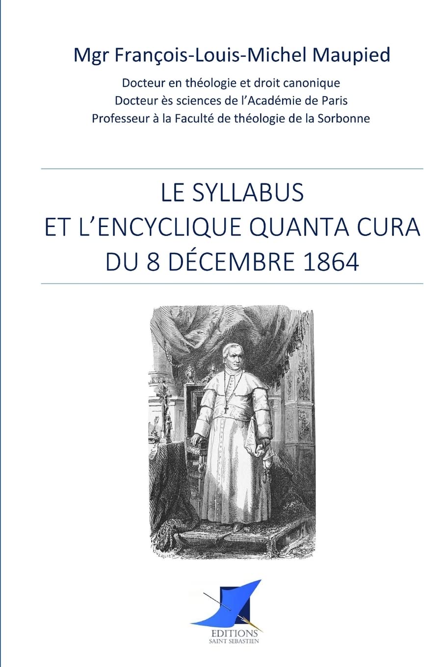 Le syllabus et l'Encyclique Quanta cura du 8 décembre 1864 book