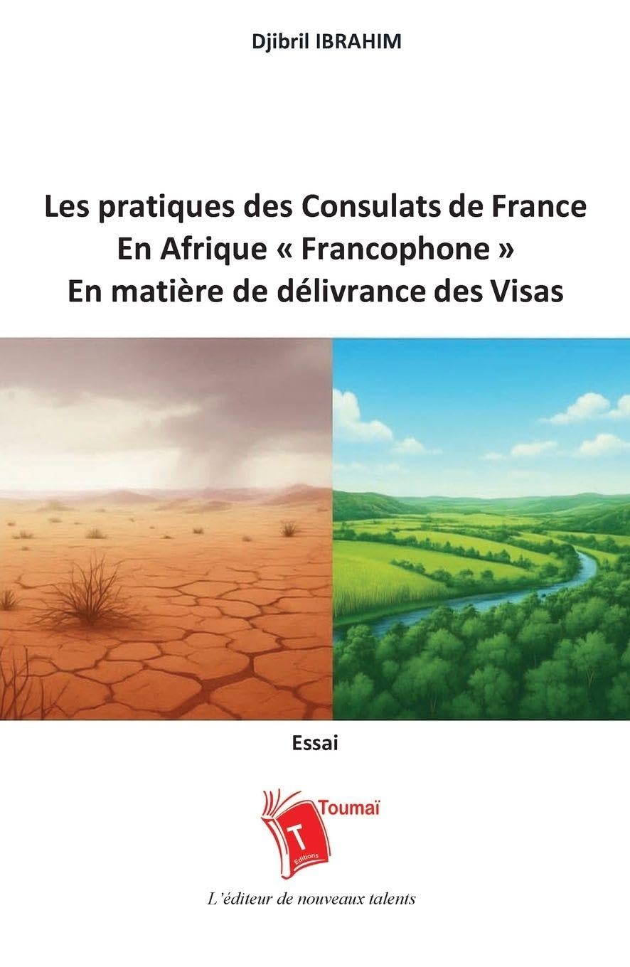 Les pratiques des consulats de France dans la zone d'Afrique francophone en matière de délivrance des visas ou l'art de refuser un visa par service interposé Law