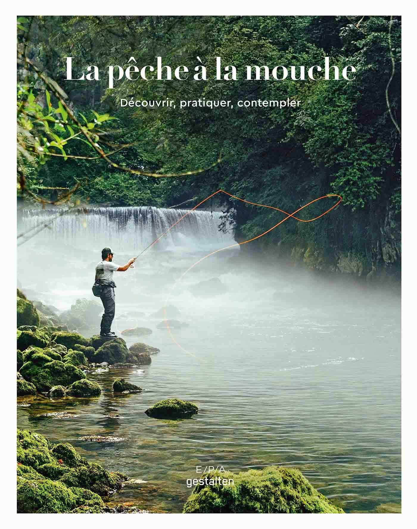 La pêche à la mouche. Découvrir, pratiquer, contempler Film, Art & Culture