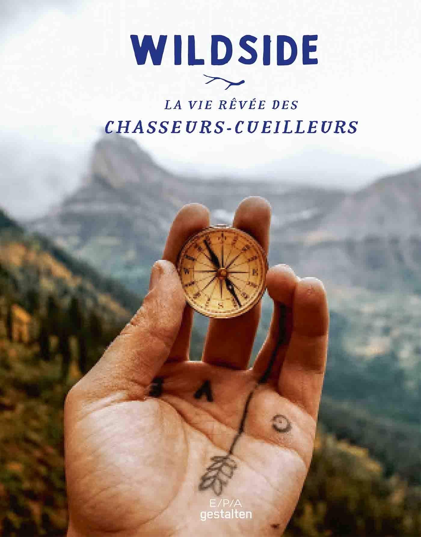 Wildside - La vie rêvée des chasseurs cueilleurs book
