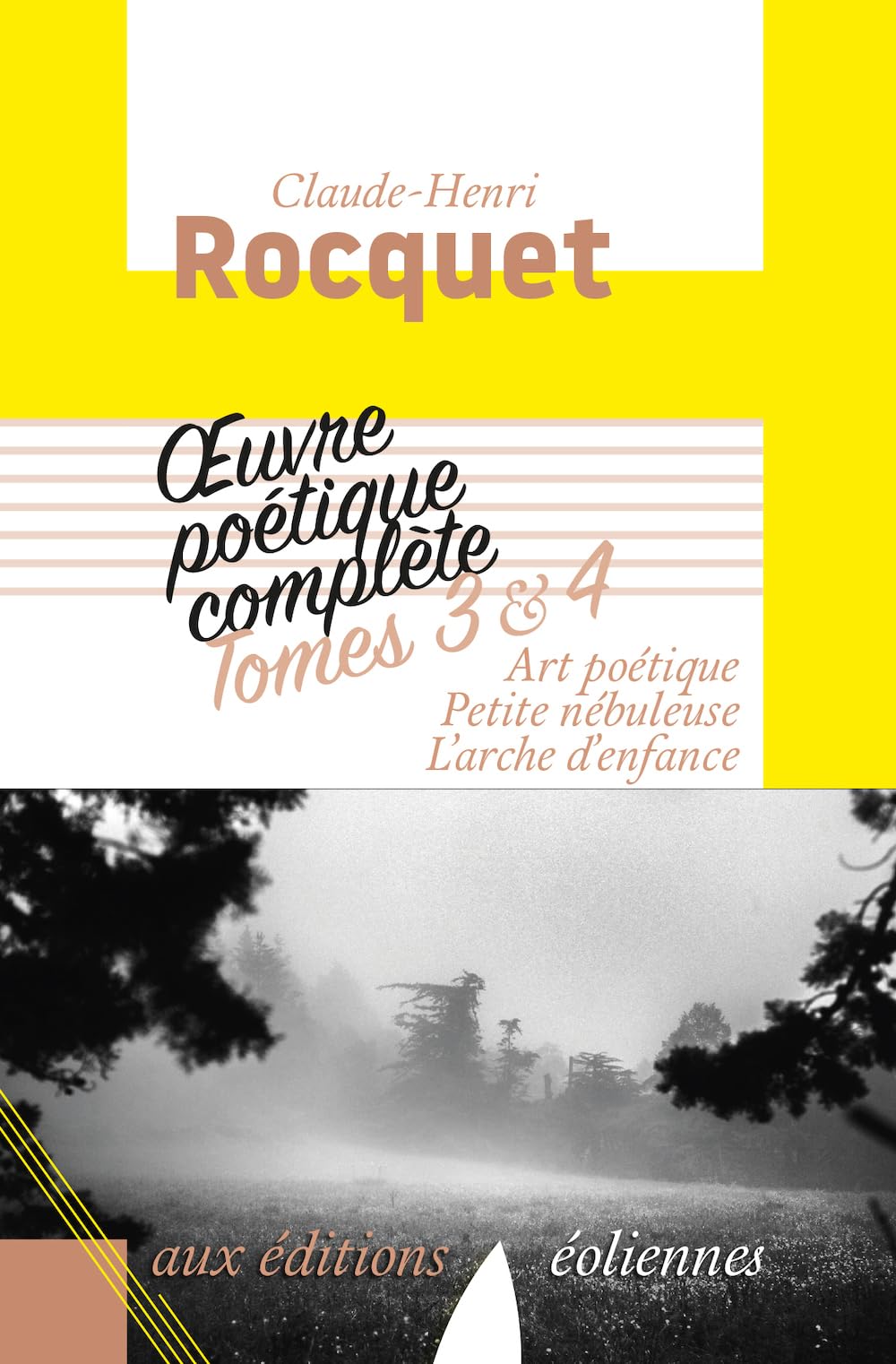 Uvre Poetique Complete, Tomes 3-4 - Art Poetique, Petite Nebuleuse, l Arche d Enfance book