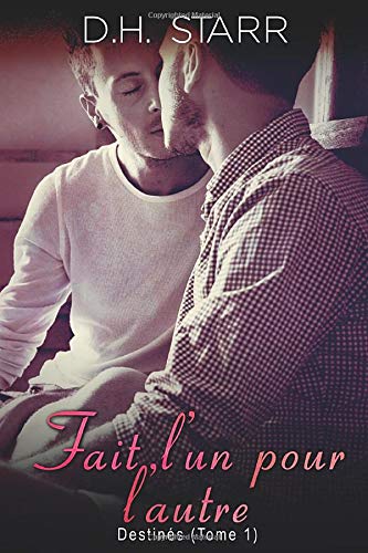 Fait, l'un pour l'autre: Destinés Books