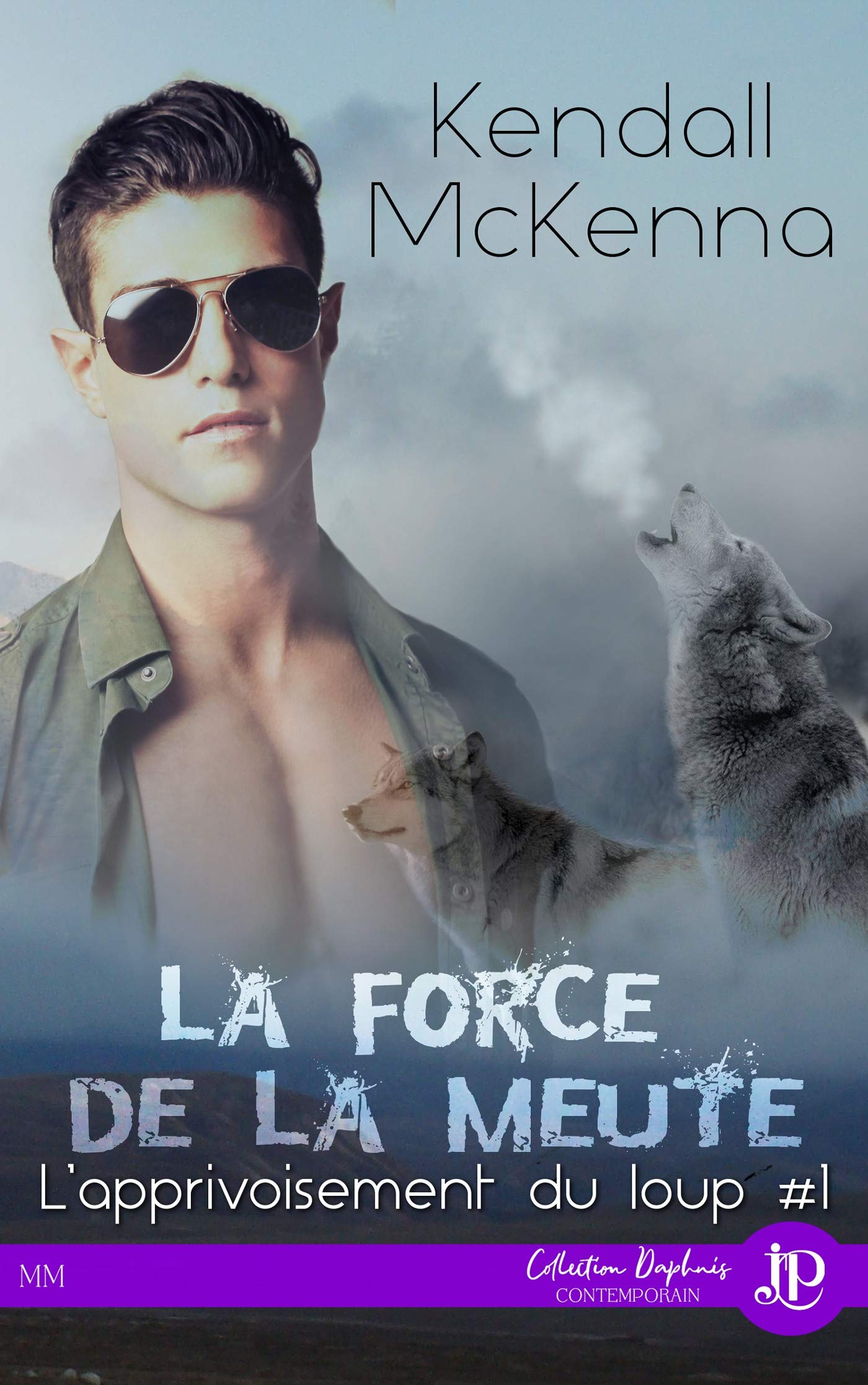 La force de la meute: L'apprivoisement du loup #1 book