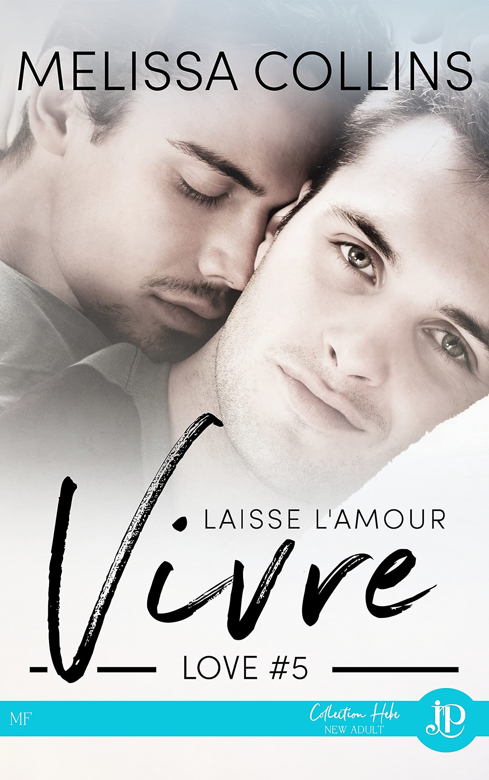 Laisse l'amour vivre: Love #5 Contemporary literature