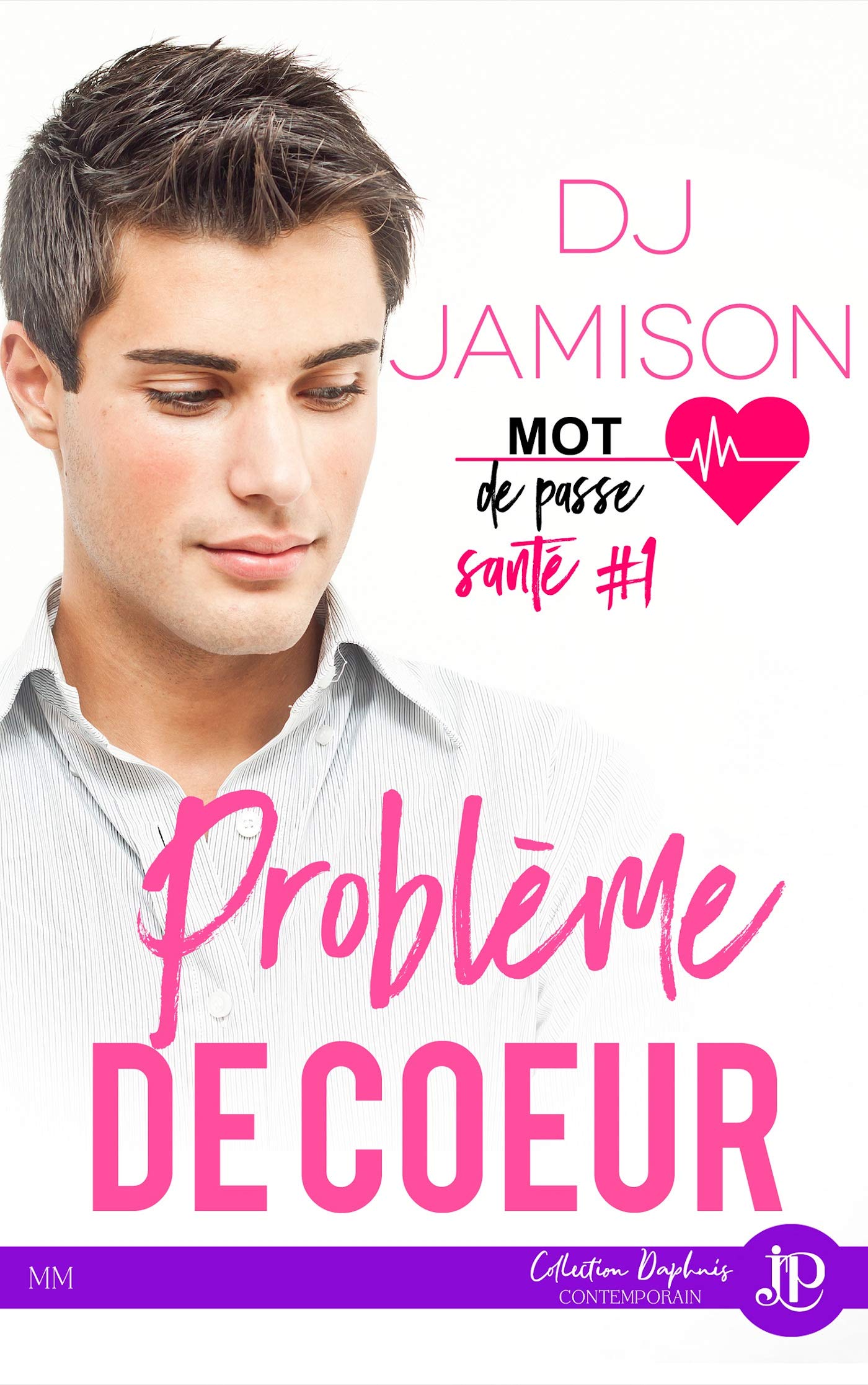 Problème de cœur: Mot de passe : santé #1 book