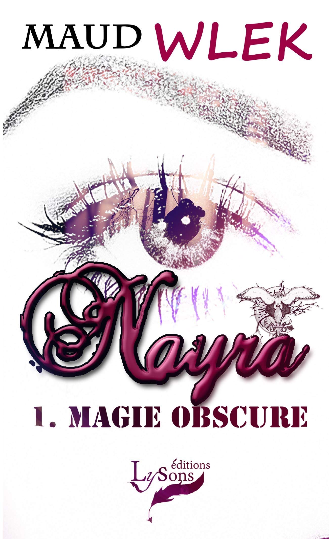 Nayra: Tome 1 : Magie Obscure (Livre de poche) Contemporary literature