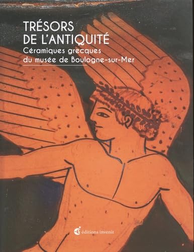 Trésors de l'Antiquité: Céramiques grecques du musée de Boulogne-sur-Mer book