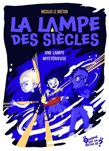 La lampe des siècles. Vol. 1. Une lampe mystérieuse book