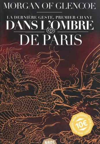 La dernière geste. Vol. 1. Dans l'ombre de Paris Contemporary literature