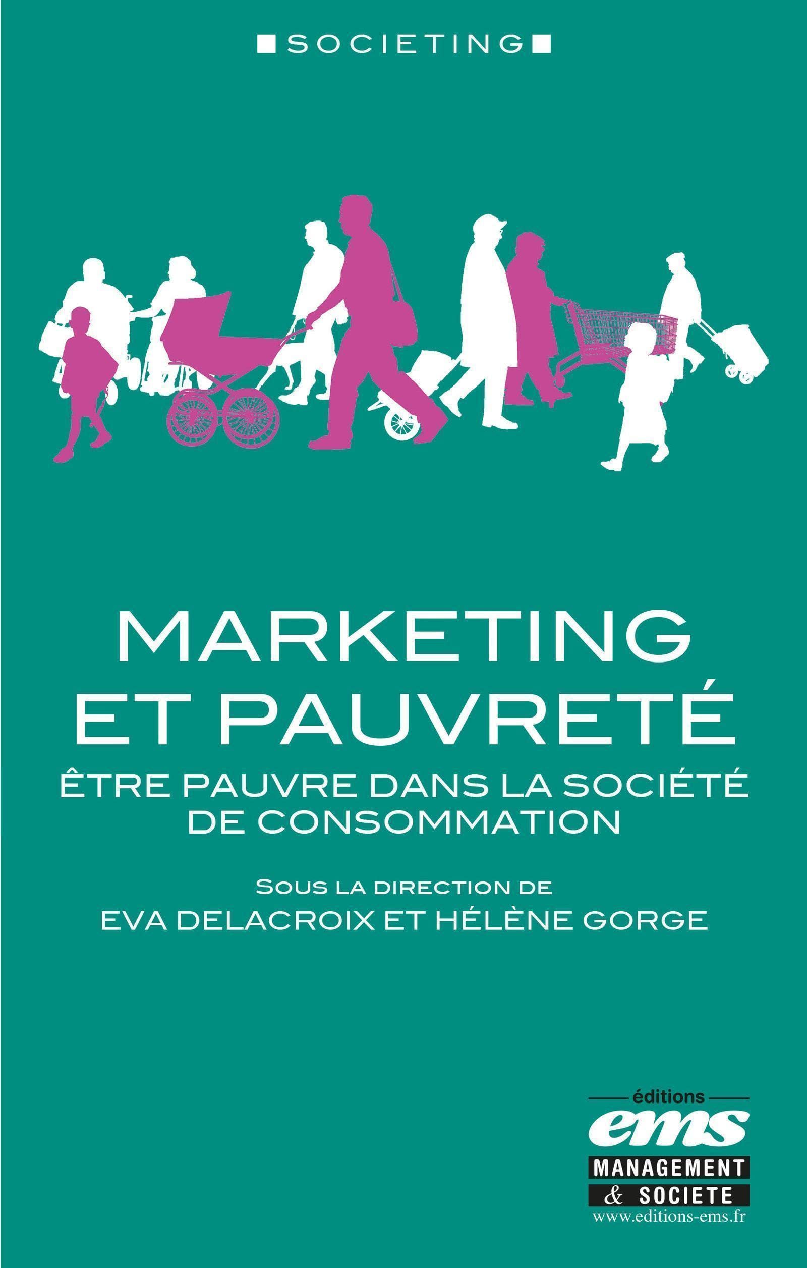 Marketing et pauvreté: Être pauvre dans la société de consommation book