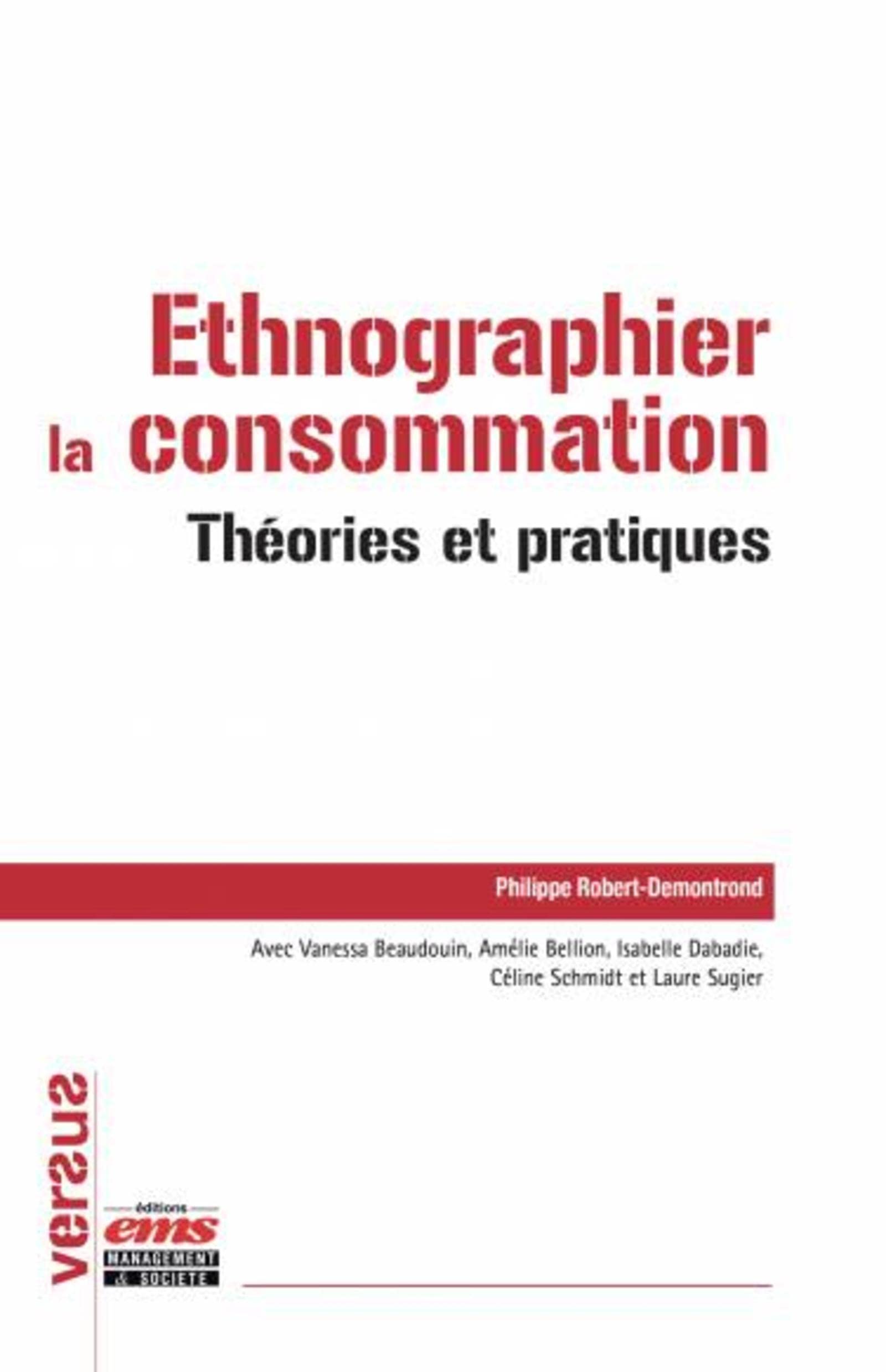 Ethnographier la consommation: Théories et pratiques book