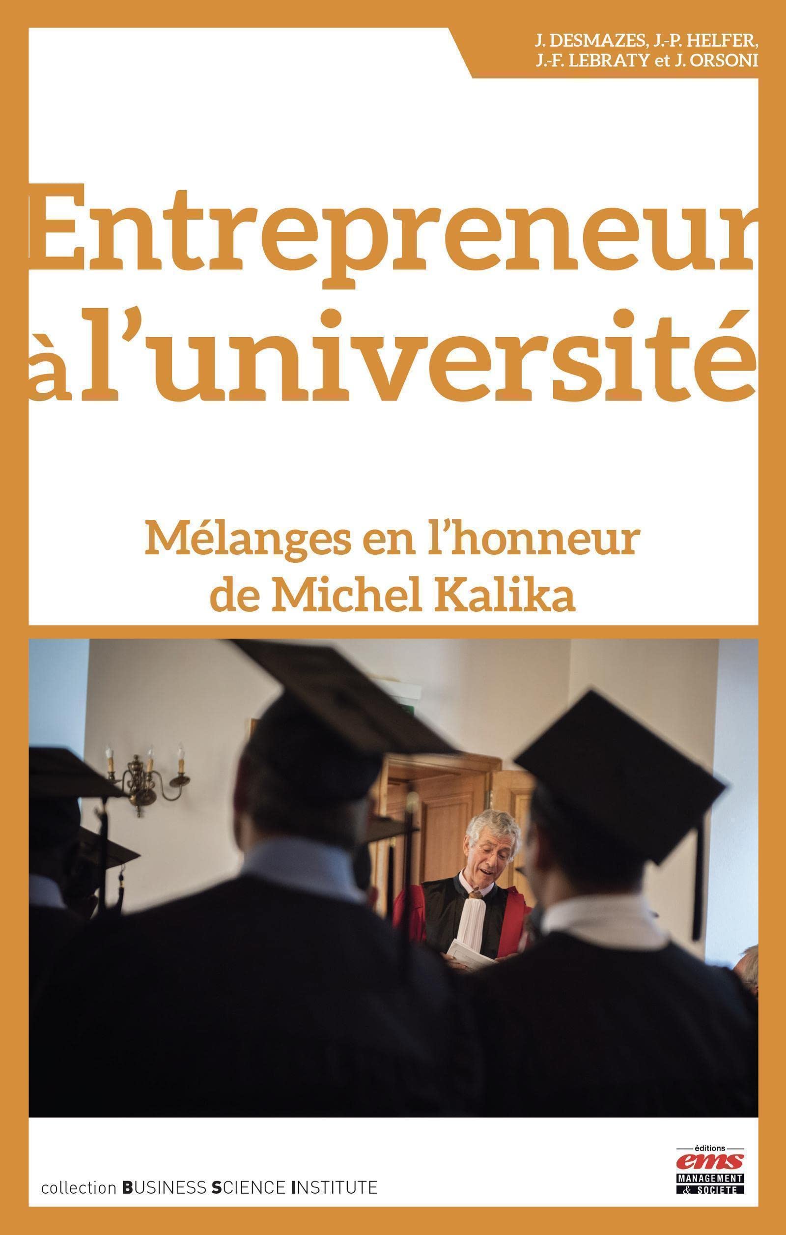 Entrepreneur à l'université: Mélanges en l'honneur de Michel Kalika book