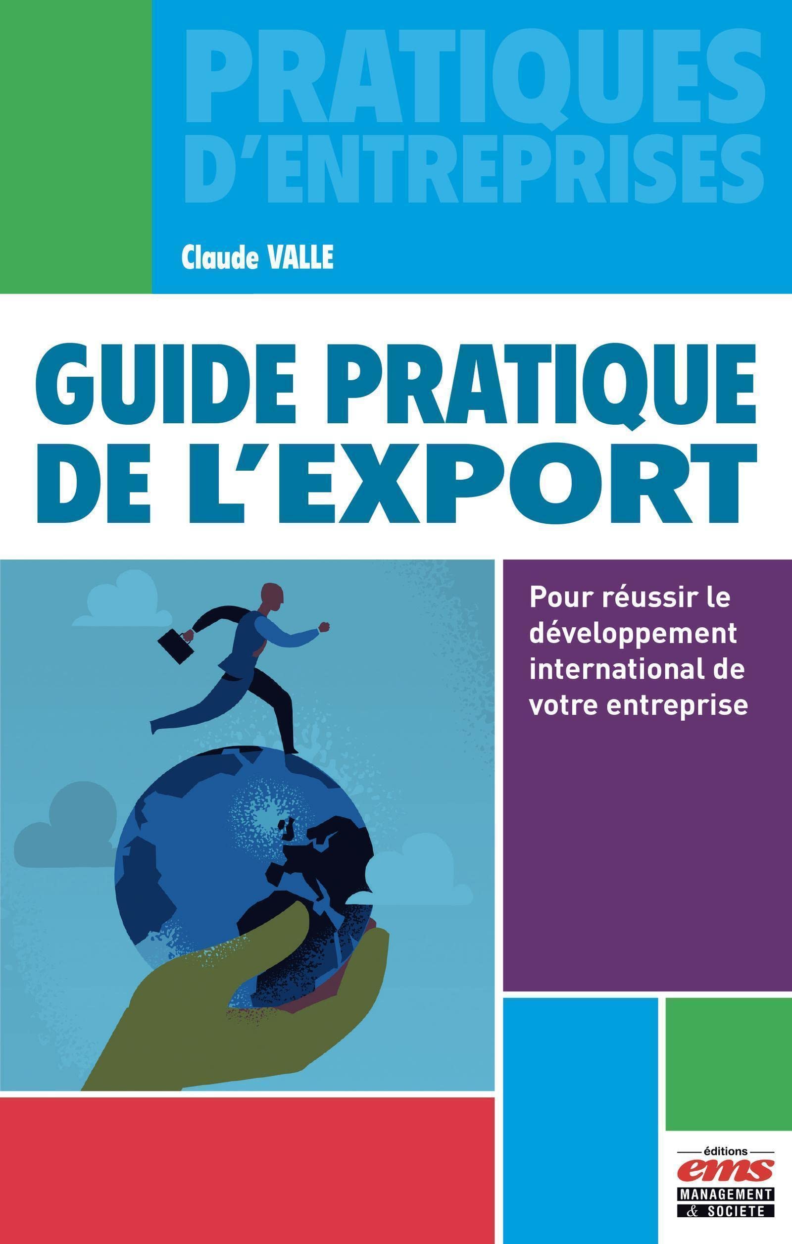 Guide pratique de l'export: Pour réussir le développement international de votre entreprise book