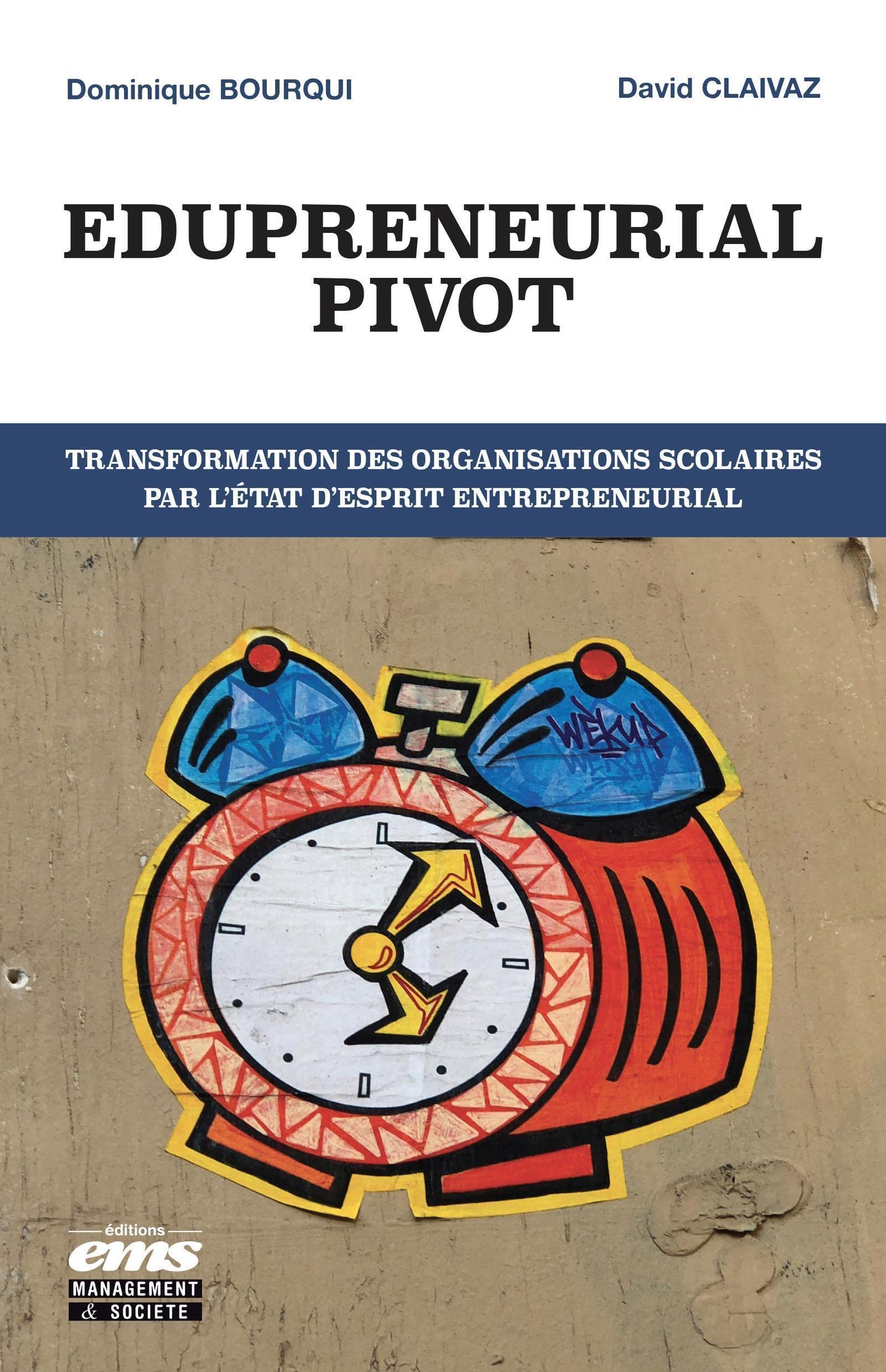 Edupreneurial Pivot: Transformation des organisations scolaires par l'état d'esprit entrepreneurial Books