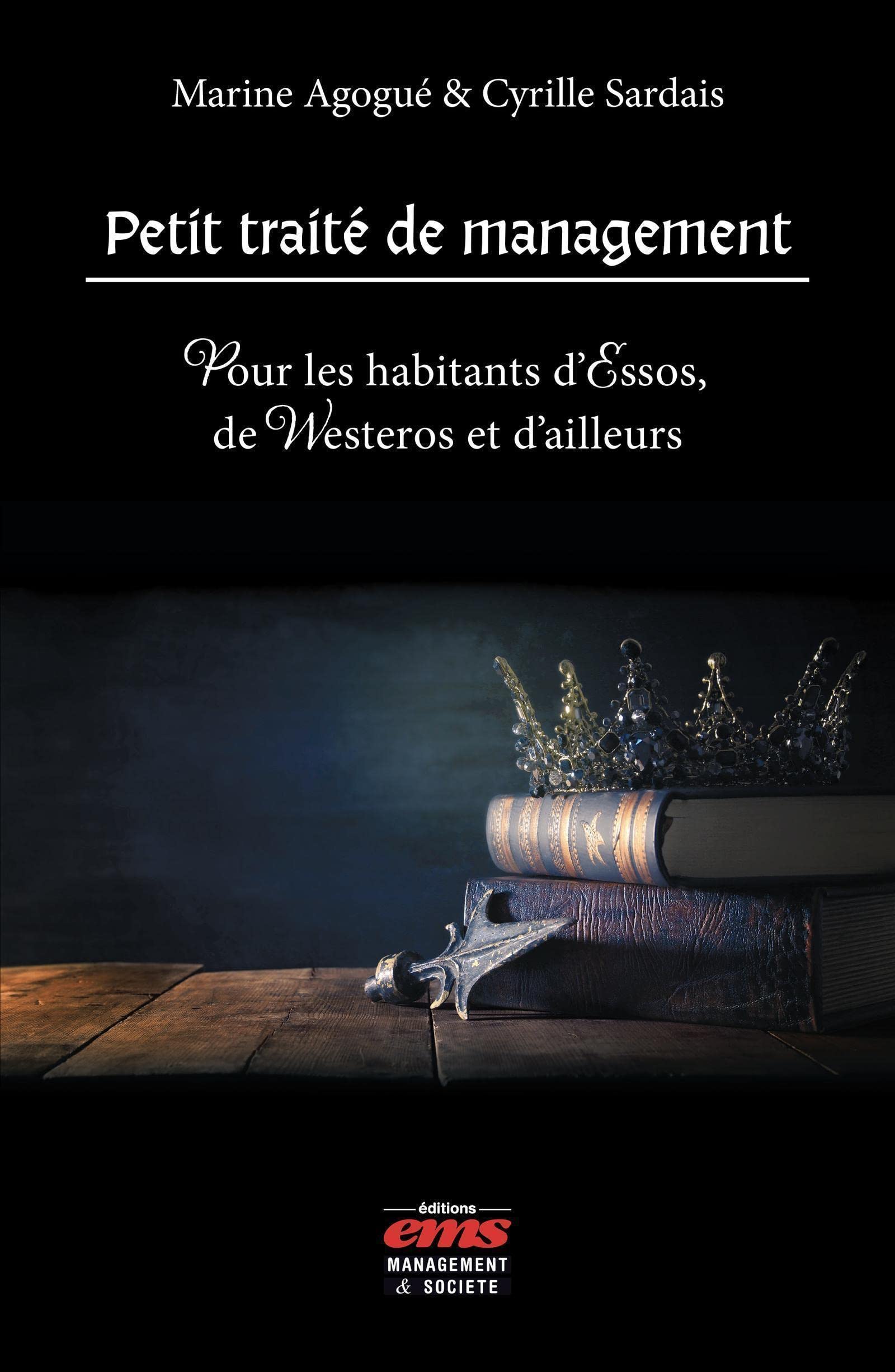 Petit traité de management: Pour les habitants d'Essos, de Westeros et d'ailleurs book