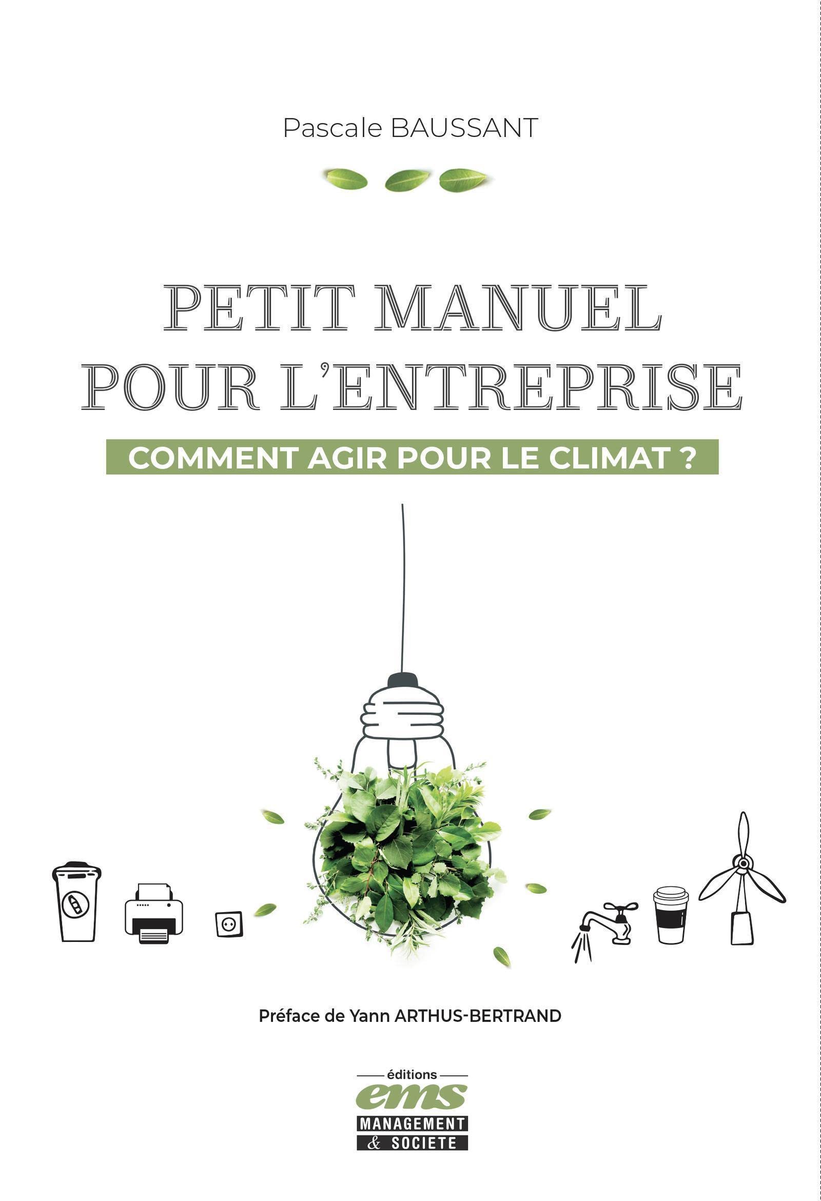 Petit manuel pour l'entreprise: Comment agir pour le climat ? Business, Finance & Career