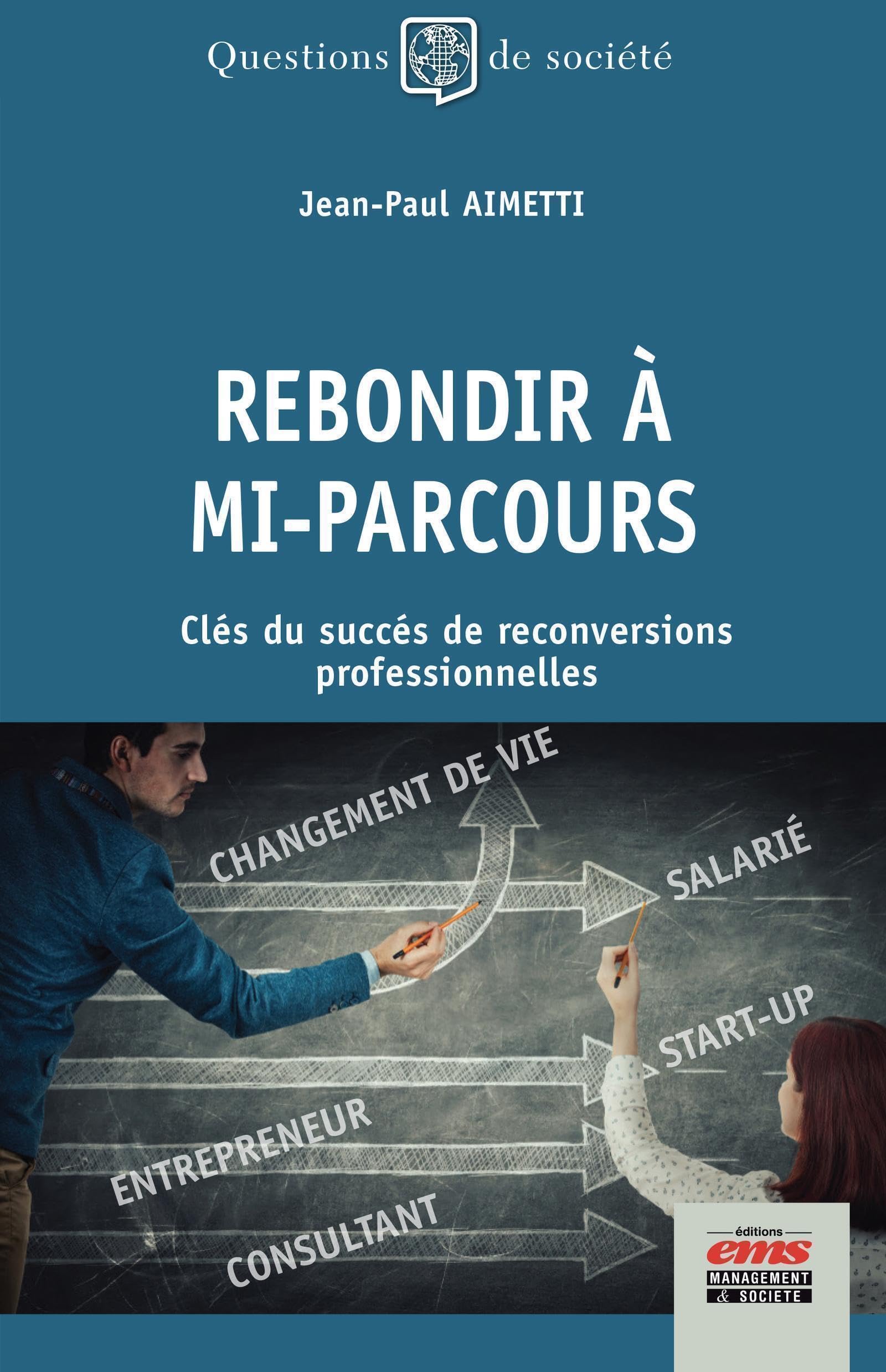 Rebondir à mi-parcours: Clés du succès de reconversions professionnelles book