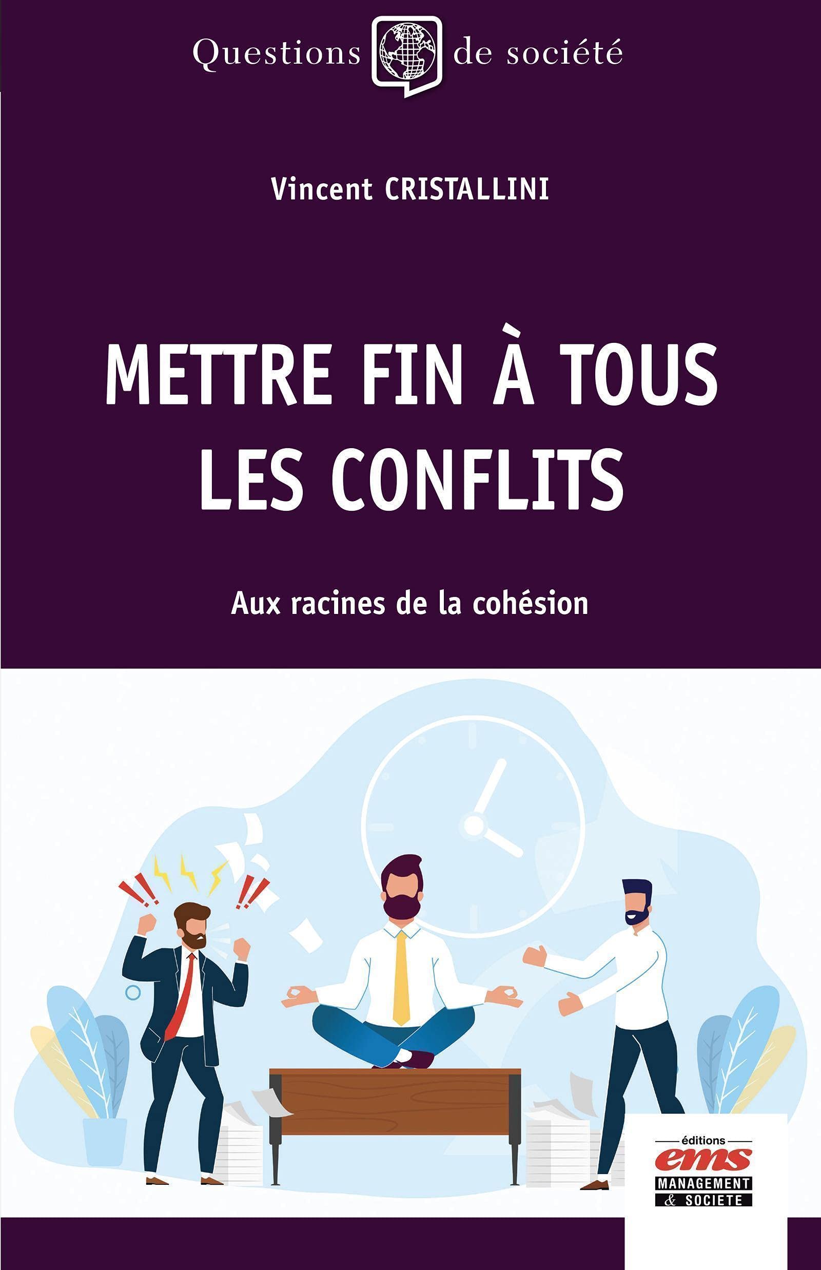 Mettre fin à tous les conflits: Aux racines de la cohésion book