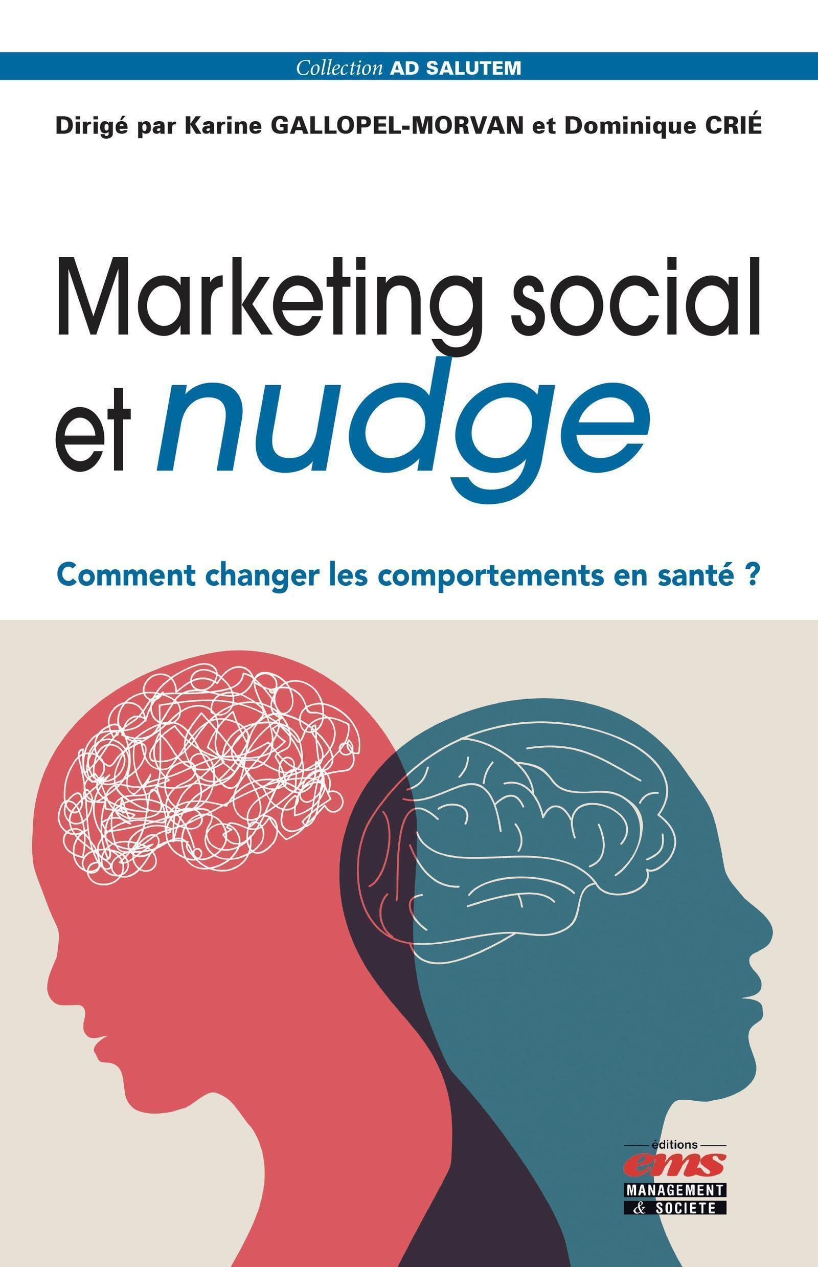 Marketing social et nudge: Comment changer les comportements en santé ? Business, Finance & Career
