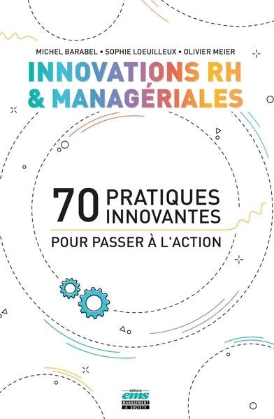 Innovations RH & managériales : 70 pratiques innovantes pour passer à l'action book