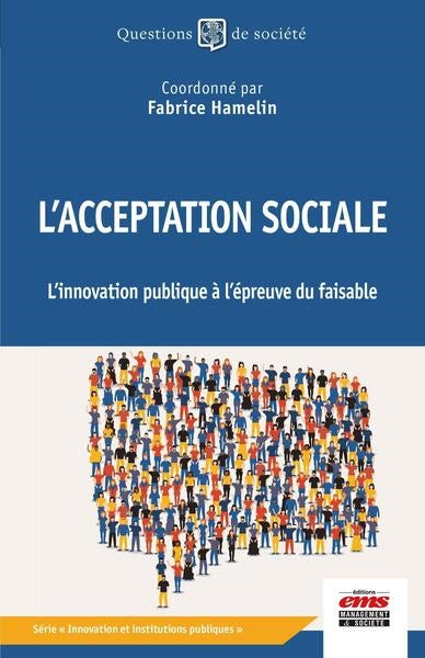 L'acceptation sociale : l'innovation publique à l'épreuve du faisable book