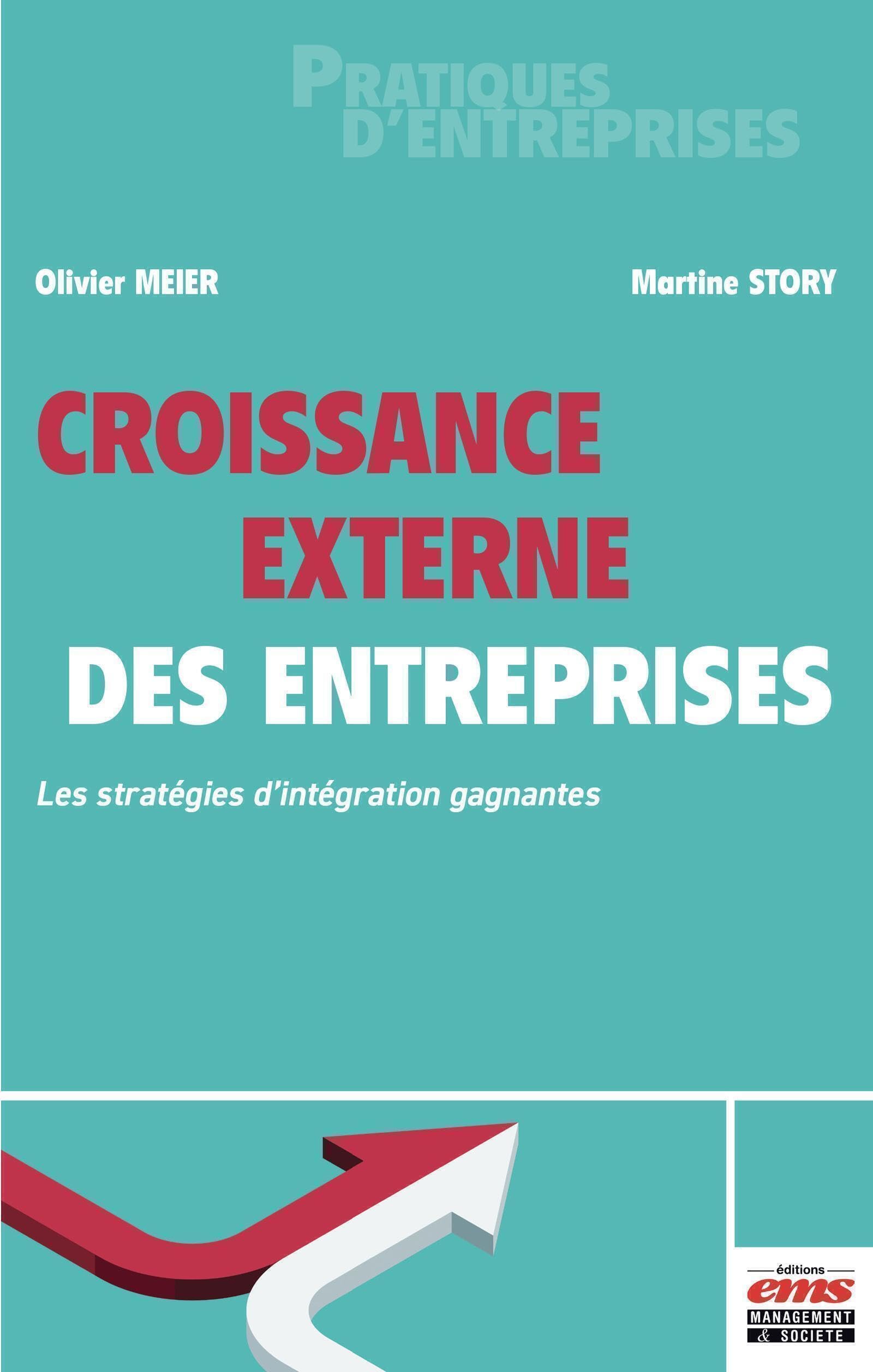 Croissance externe des entreprises: Les stratégies d'intégration gagnantes Business, Finance & Career