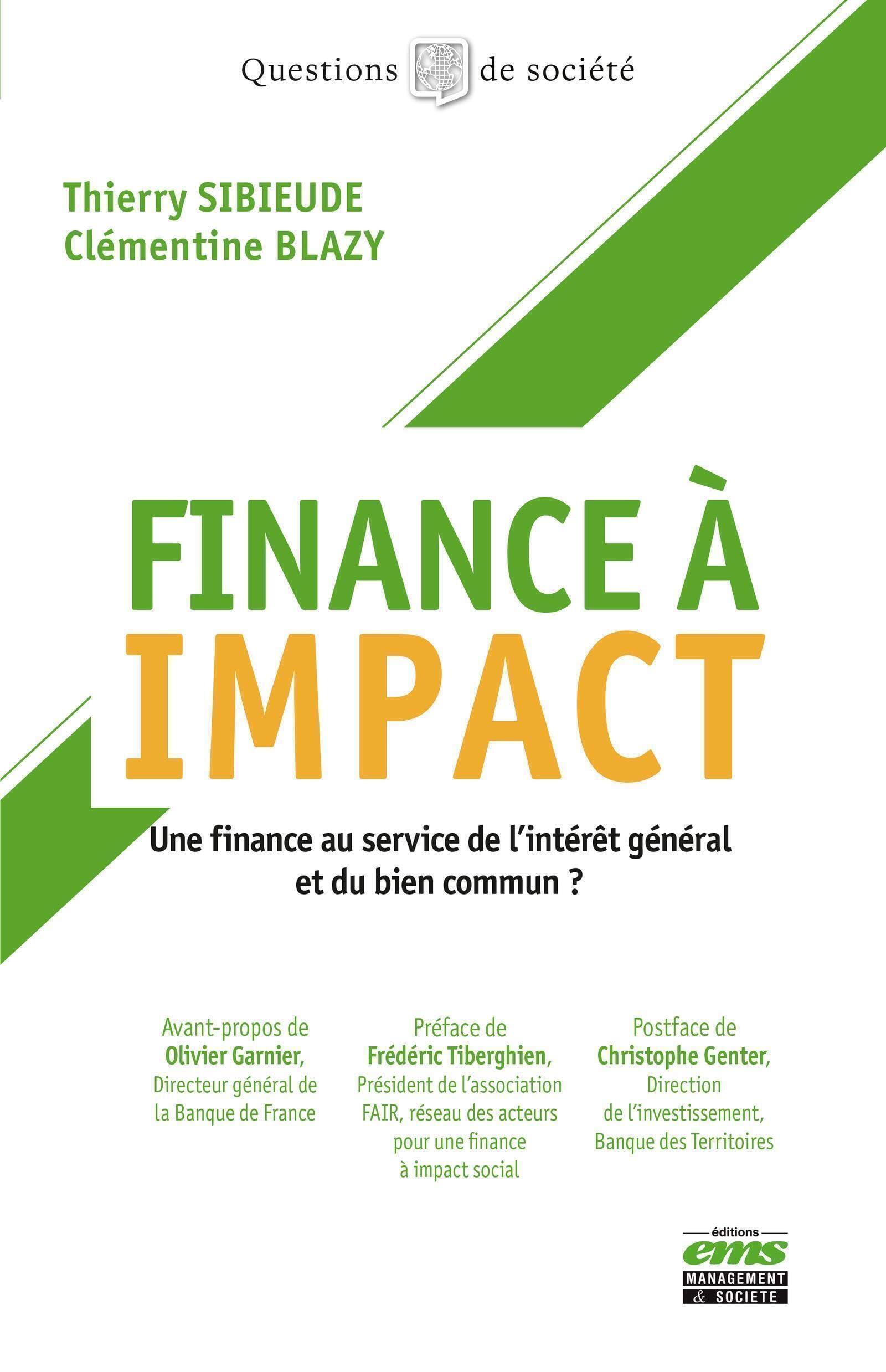Finance à impact: Une finance au service de l'intérêt général et du bien commun ? Business & Technology