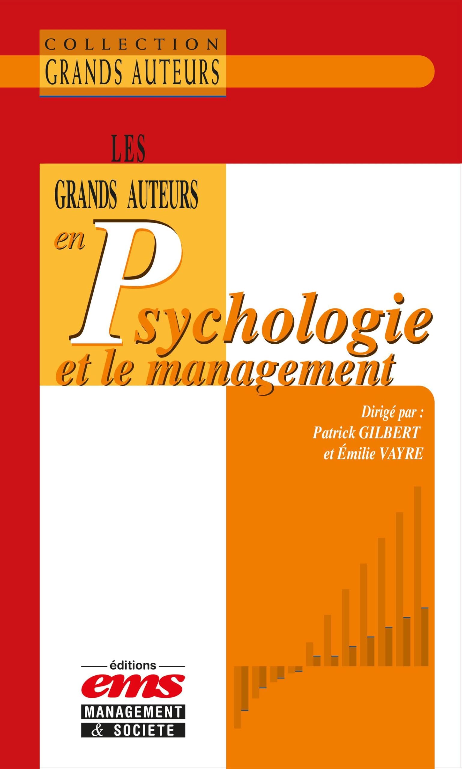 Les grands auteurs en psychologie et le management Business, Finance & Career