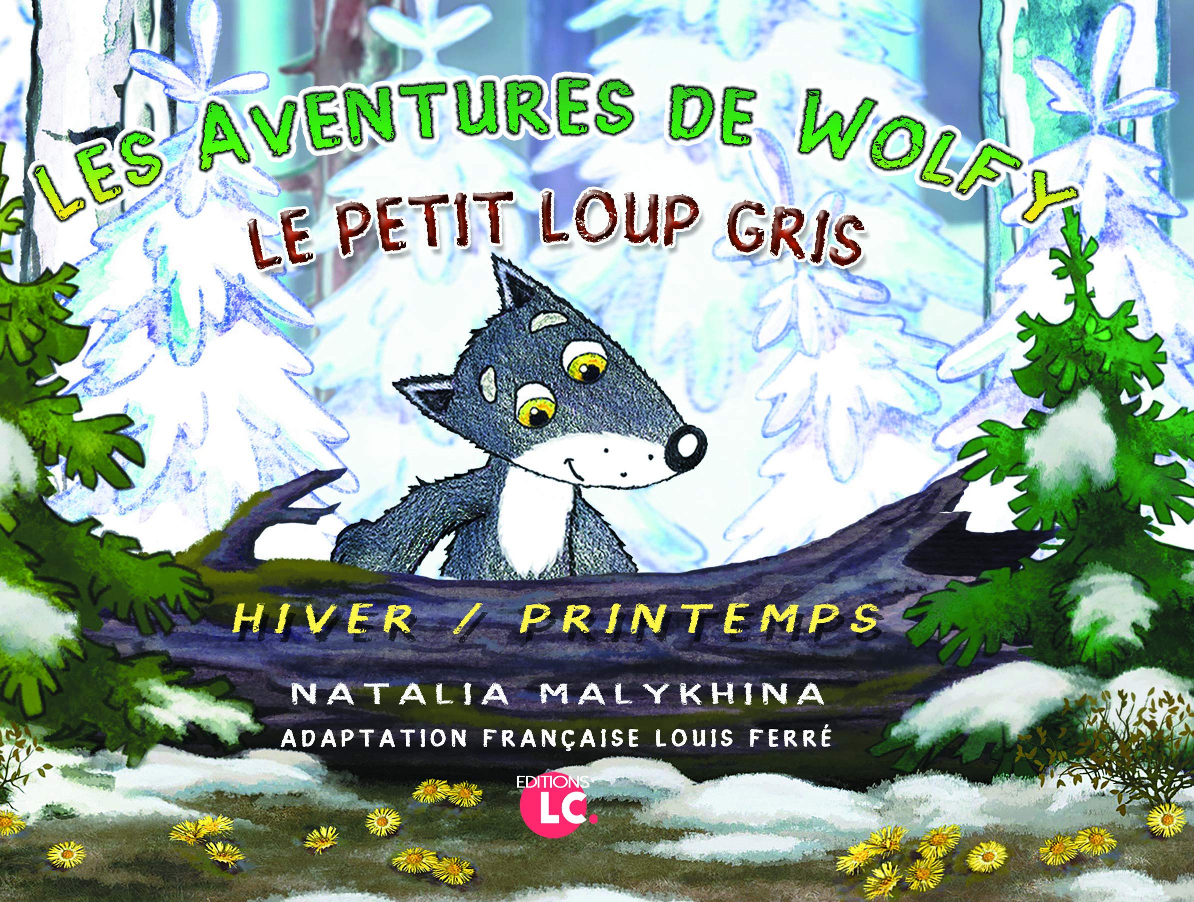Les aventures de Wolfy. Le petit loup gris. Hiver/Printemps book