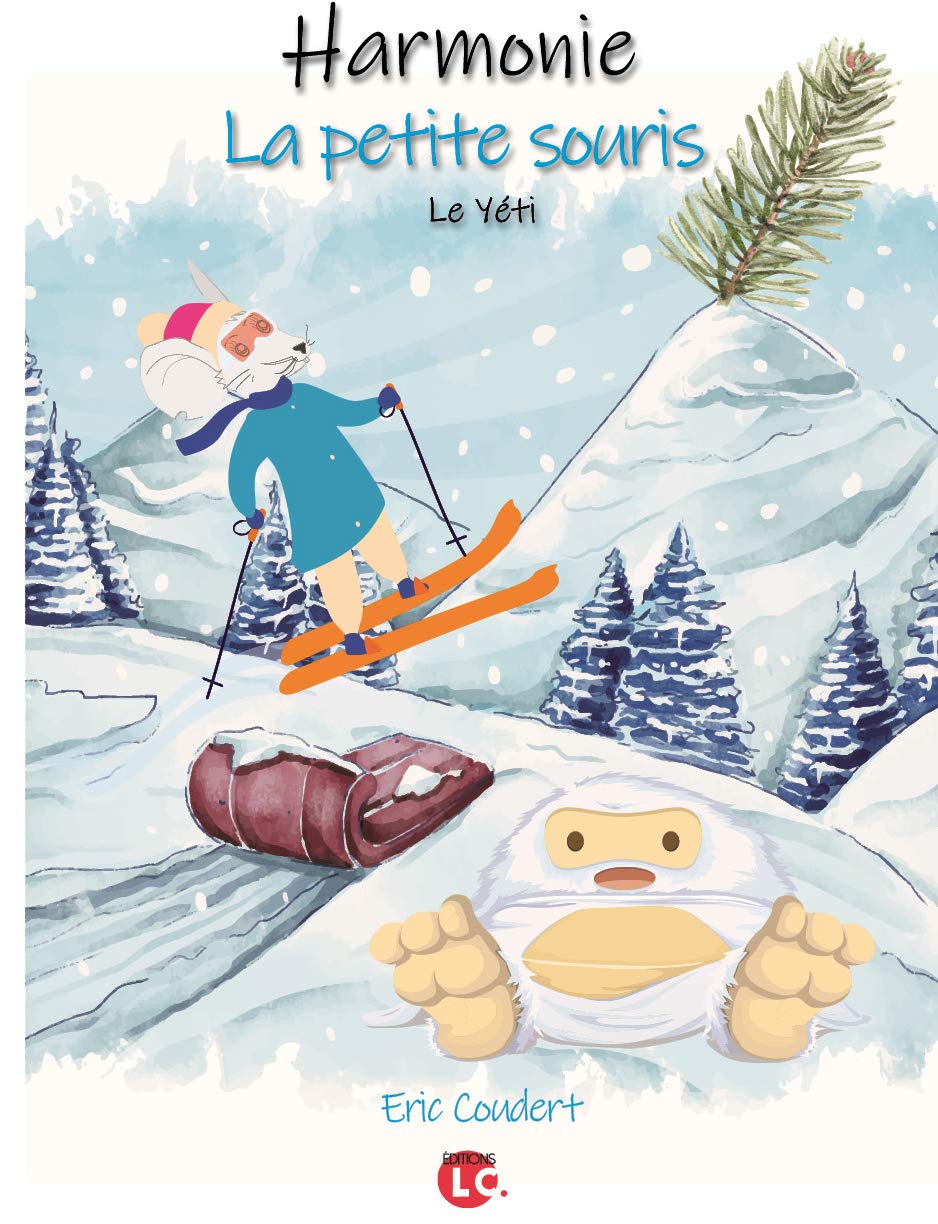 Harmonie. La petite souris. Yéti. Tome 4 book