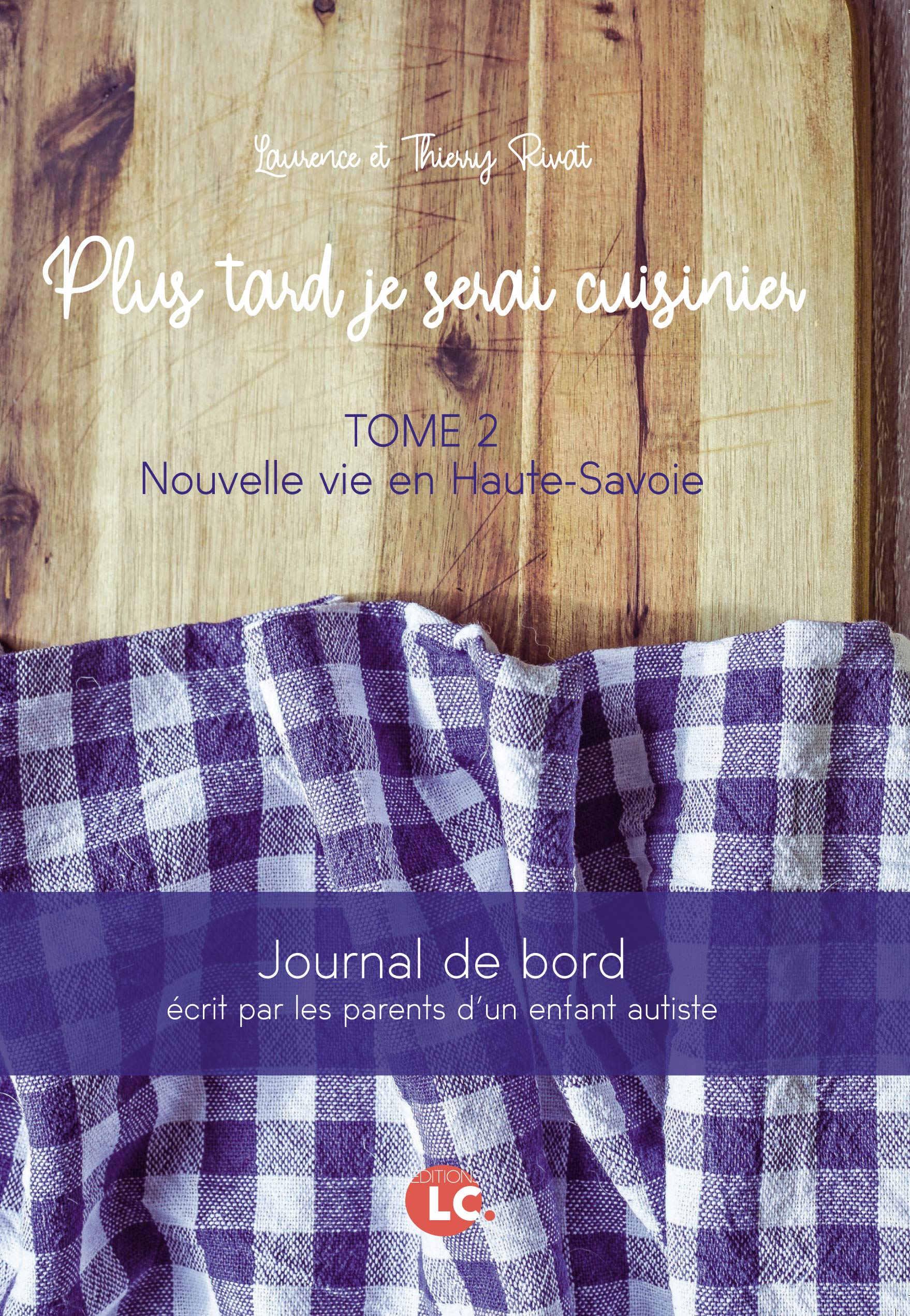 Plus Tard, Je serai cuisinier Tome 2 book