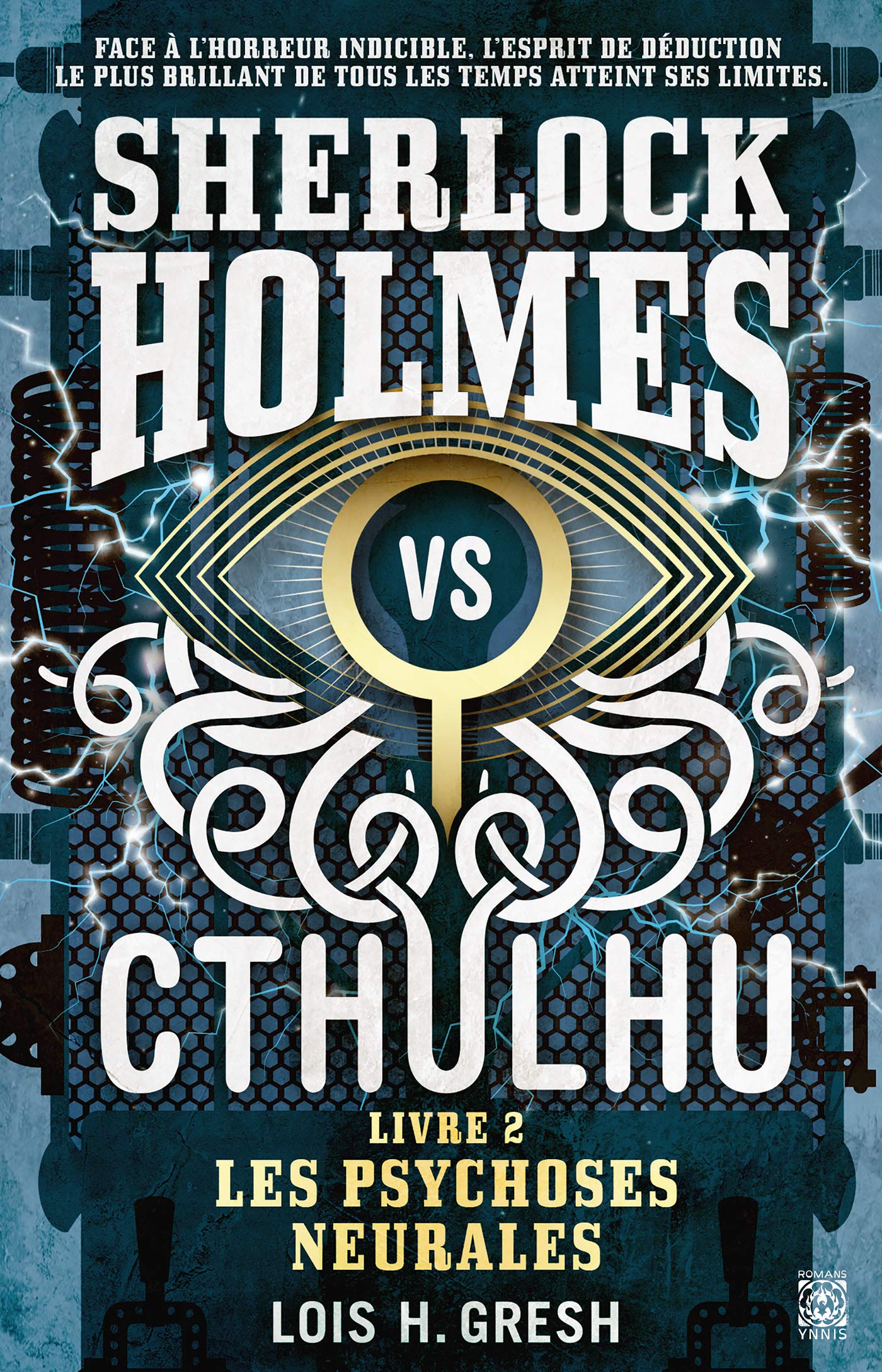 Sherlock vs Cthulhu T2: Les Psychoses Neurales Horror & Mystery