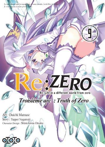Re:Zero : Re:Life in a different world from zero : troisième arc, truth of Zero. Vol. 9 book