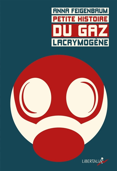 Product Image: Petite histoire du gaz lacrymogène