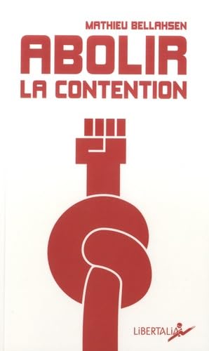 Abolir la contention : sortir de la culture de l'entrave Social Sciences