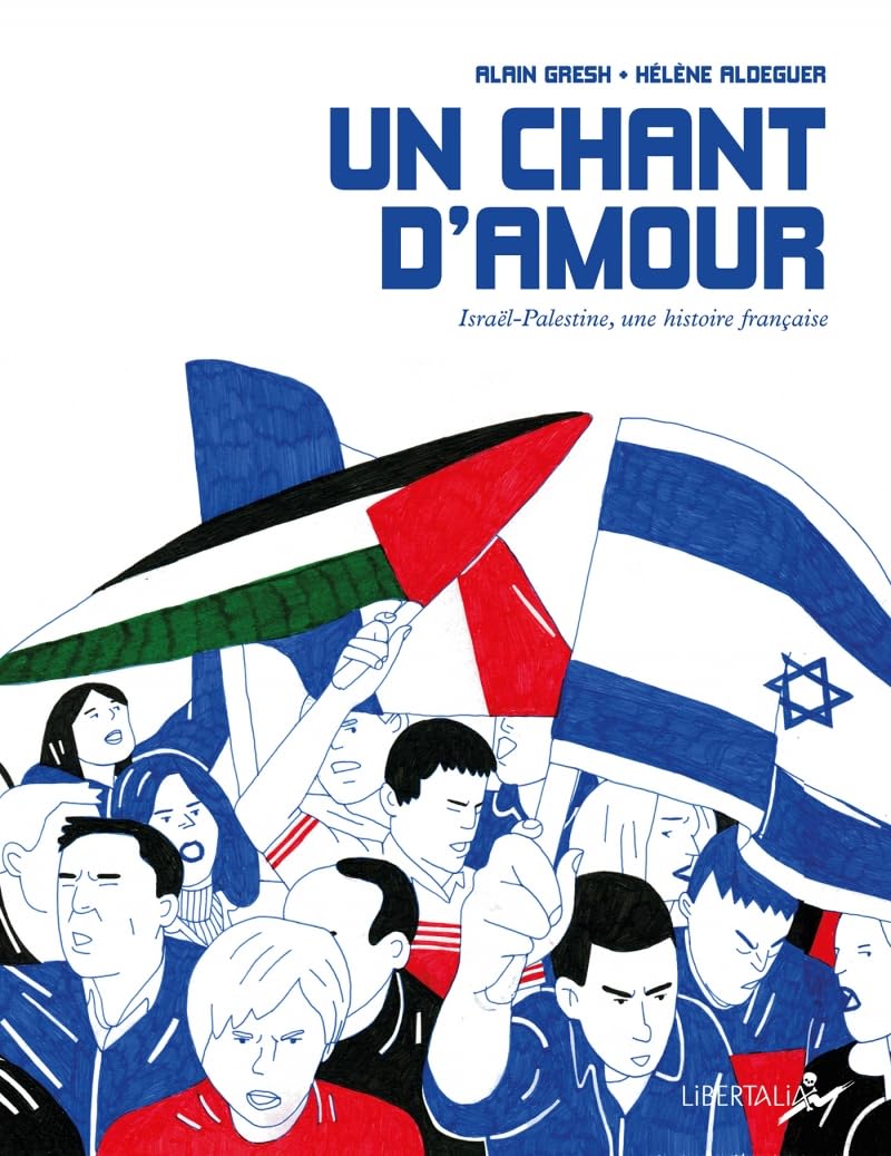Un chant d'amour: Israël-Palestine, une histoire française Manga