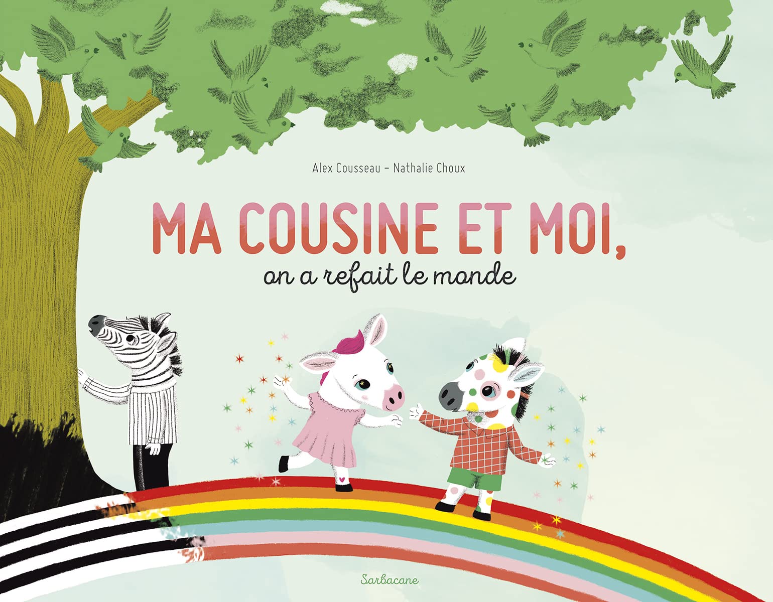Ma cousine et moi, on a refait le monde Children's books