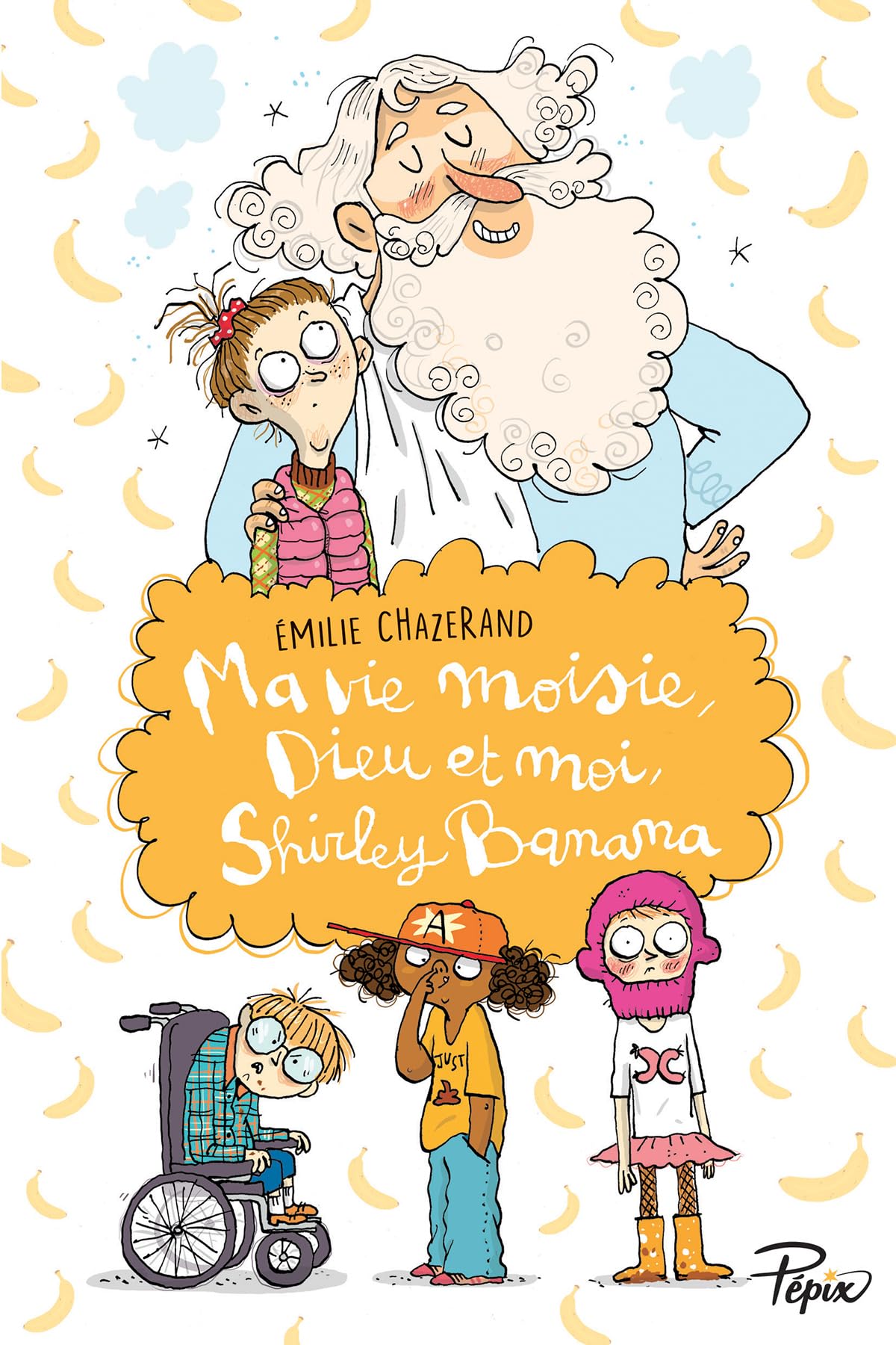 ma vie moisie, dieu et moi, shirley banana book
