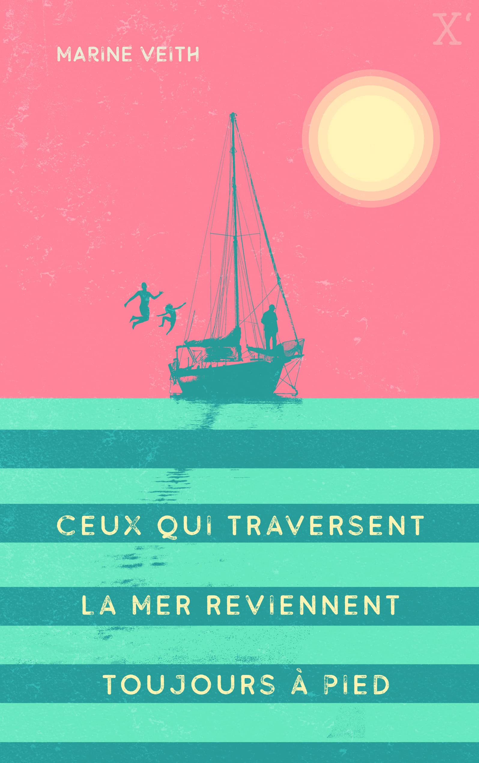 Ceux qui traversent la mer reviennent toujours à pied Novels & Short Stories