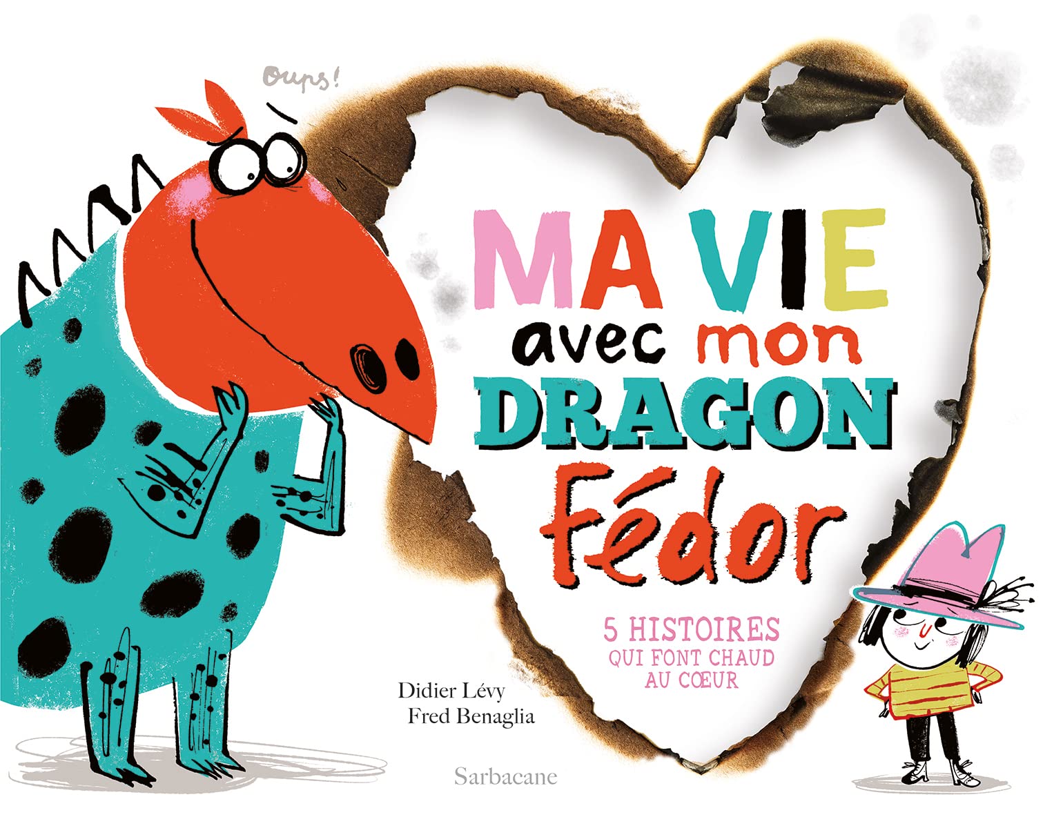 Ma vie avec mon dragon Fédor: 5 histoires qui font chaud au coeur Children's books