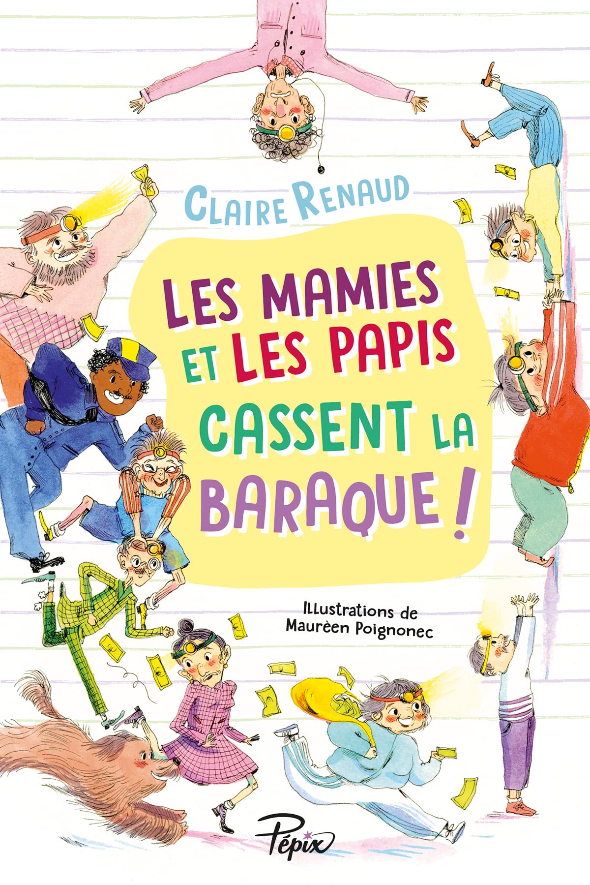 Les mamies et les papis cassent la baraque ! book