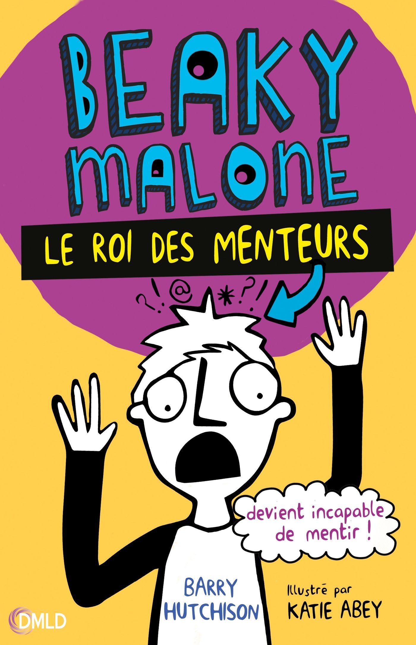 Le roi des menteurs: Beaky Malone T1 book