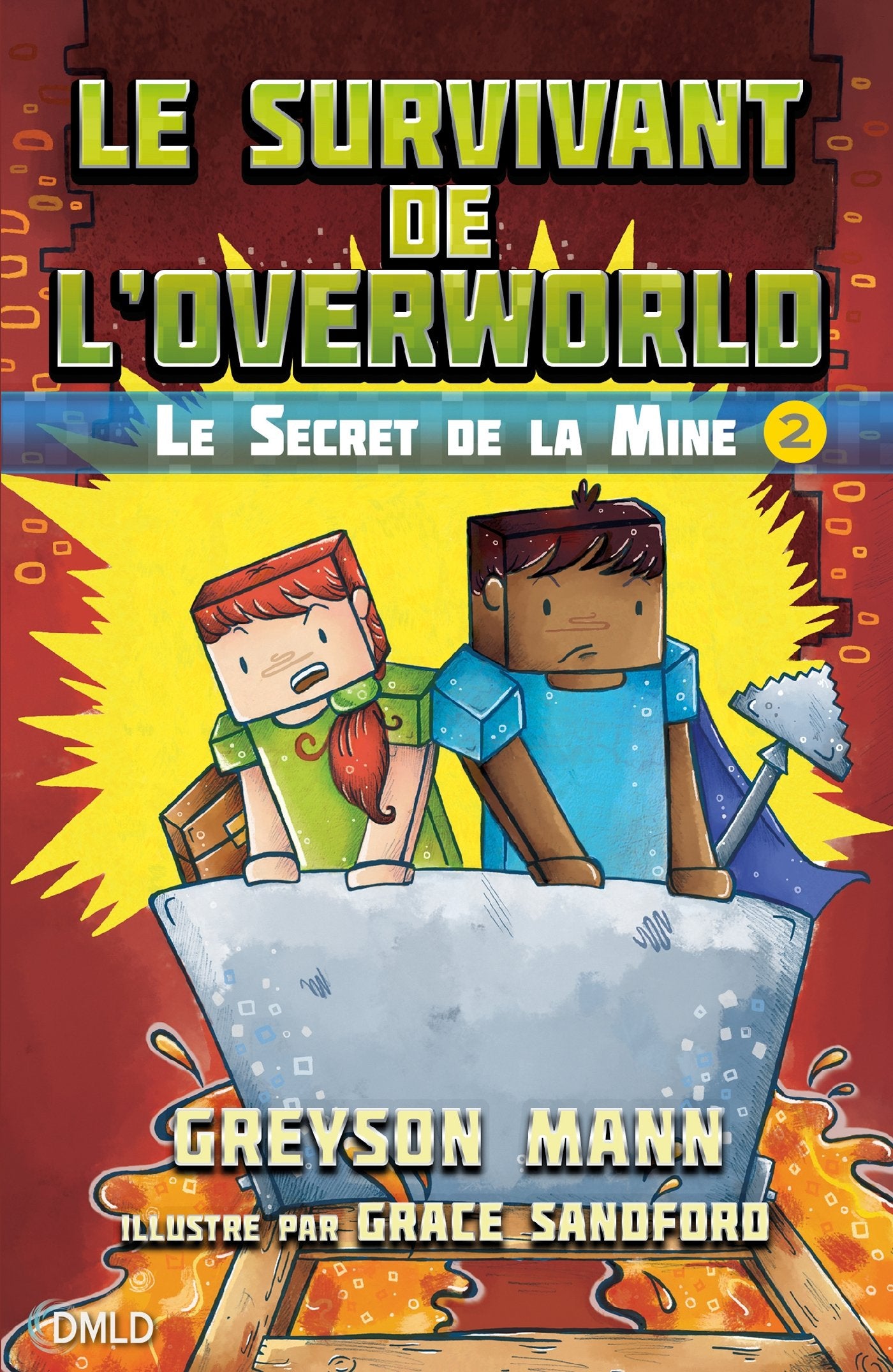Le survivant de l'Overworld T2: Le secret de la mine Novels & Short Stories