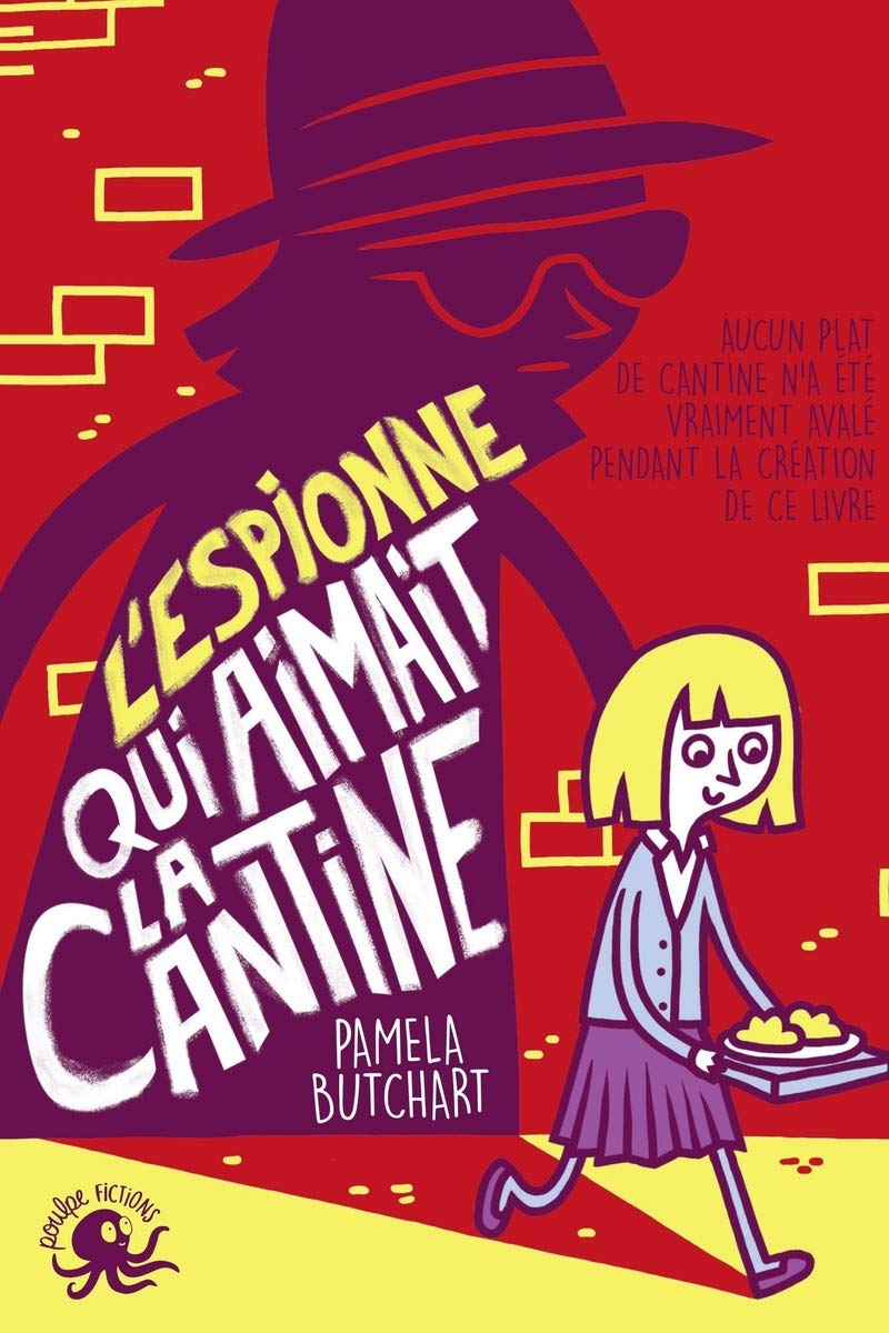 L'espionne qui aimait la cantine Novels & Short Stories