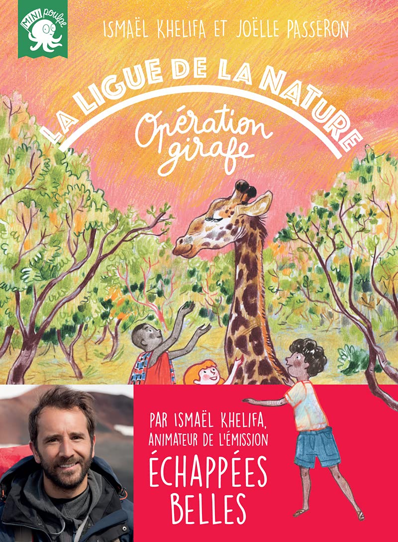 La Ligue de la Nature - Opération girafe Novels & Short Stories